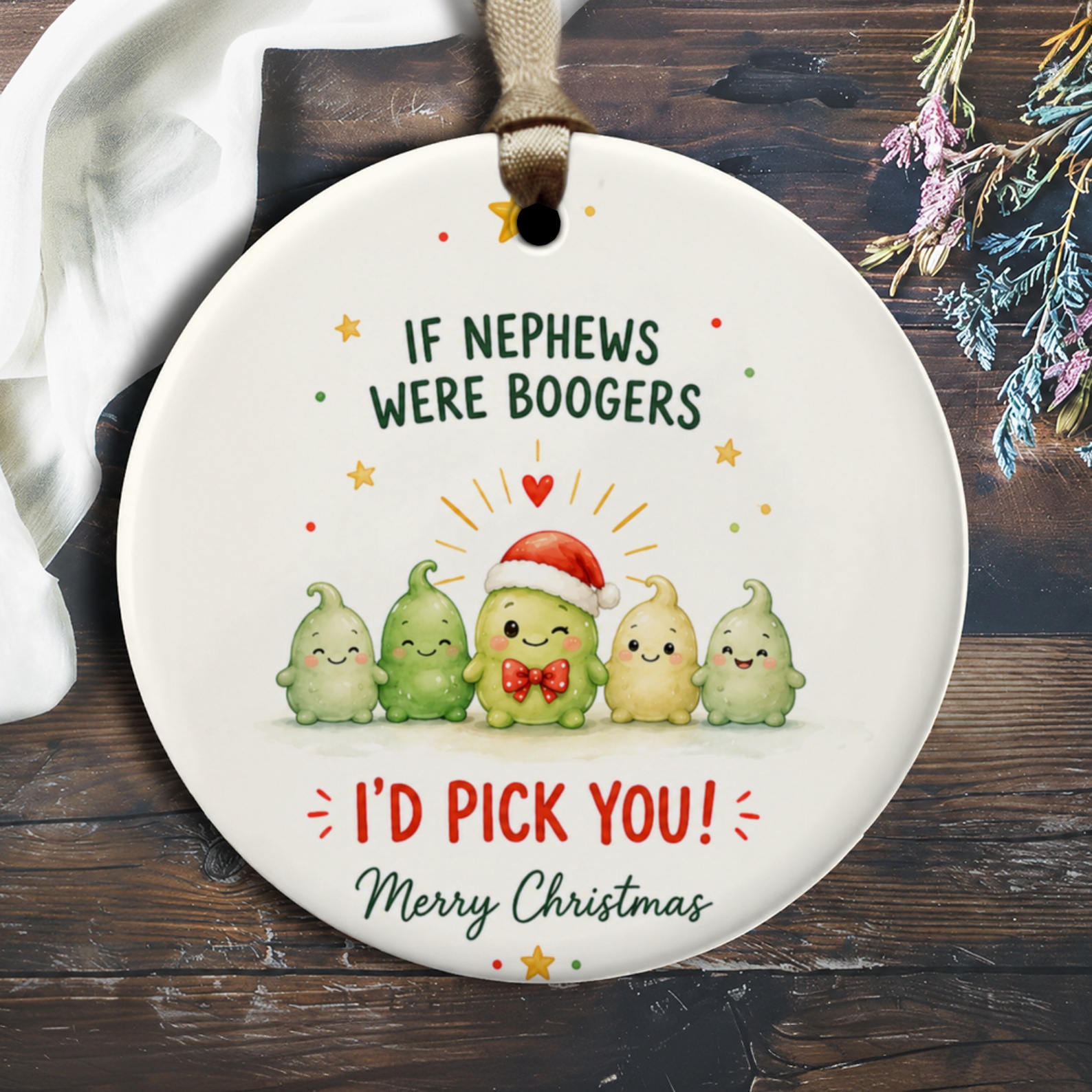 If Nephews Were Boogers I'd Pick You! Merry Christmas Ornament Funny Holiday Decor Cute Nephew Gift Xmas Tree Decoration O1173