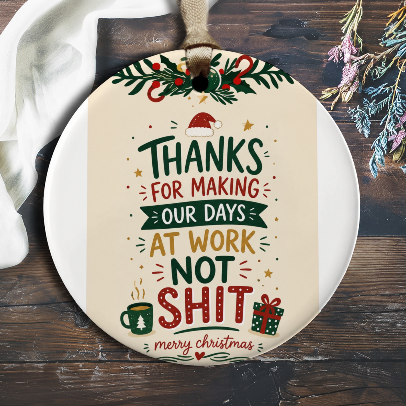 Thanks For Making Our Days At Work Not Shit Merry Christmas Ornament Funny Holiday Gift For Coworkers Office Xmas Decor O1186