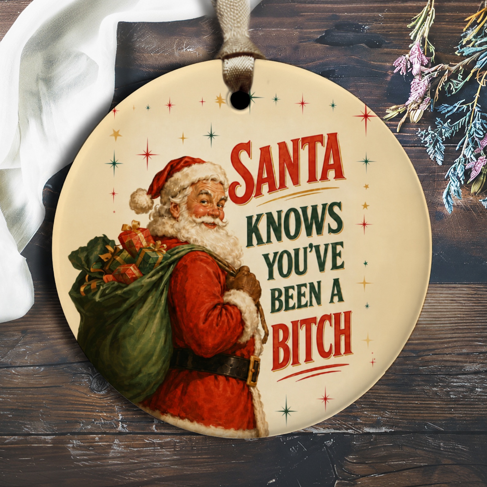 Santa Knows You've Been A Bitch Funny Christmas Ornament Santa With Gifts Holiday Decor Xmas Tree Decoration O1206