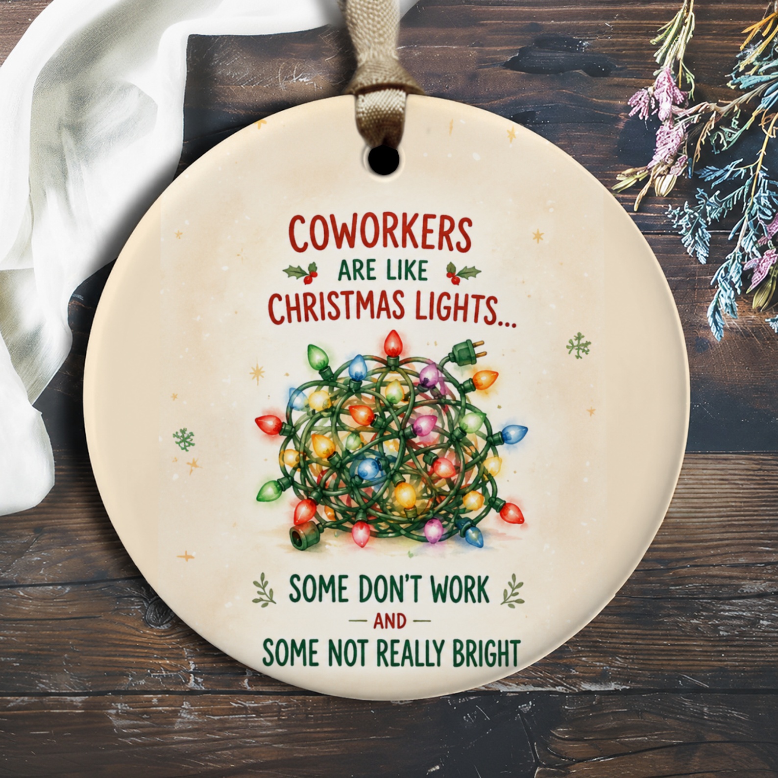 Coworkers Are Like Christmas Lights Funny Christmas Ornament Holiday Decor Office Gift For Coworker Tree Decoration O1169