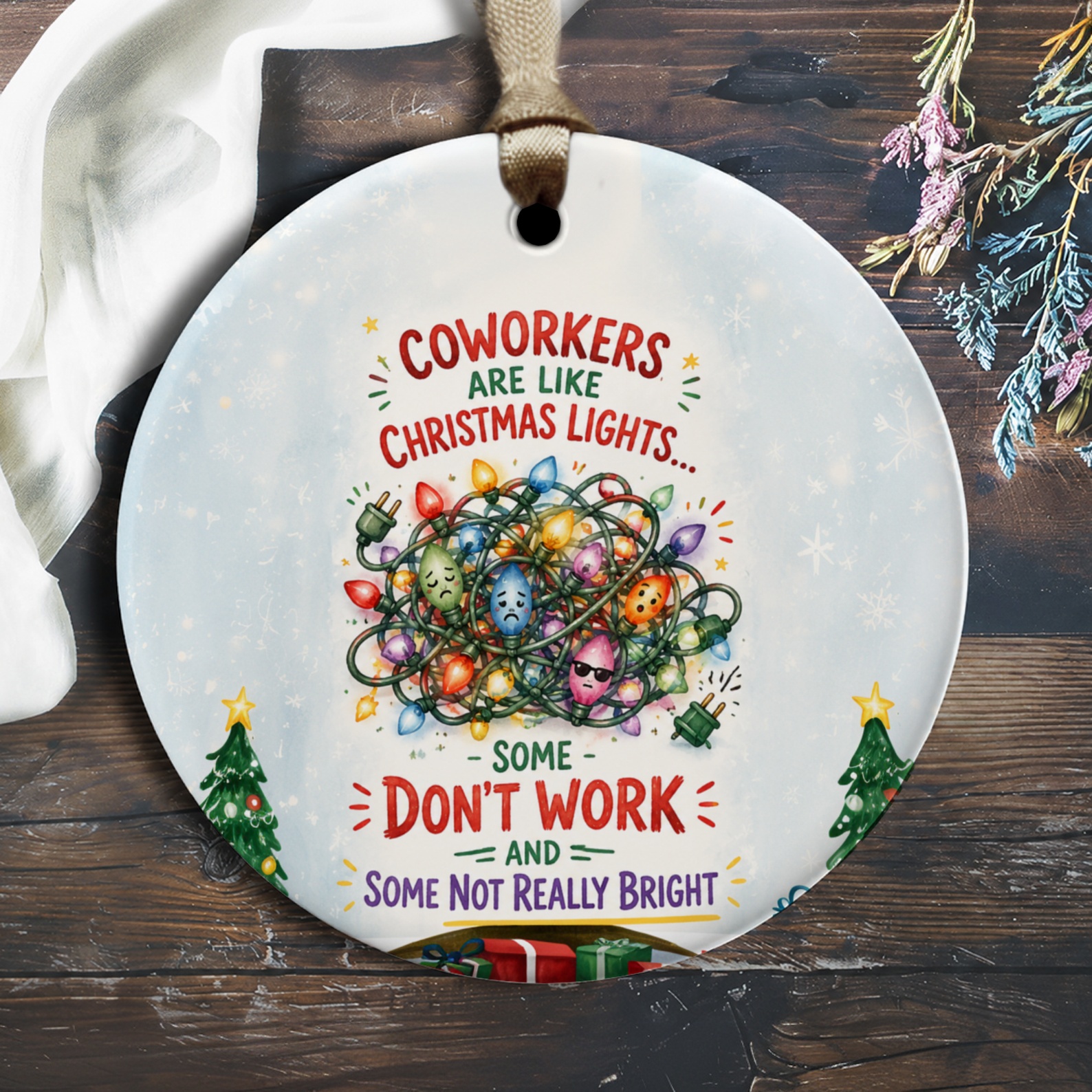 Coworkers Are Like Christmas Lights Funny Ornament Christmas Office Gift Holiday Decor Coworker Gag Gift O1179