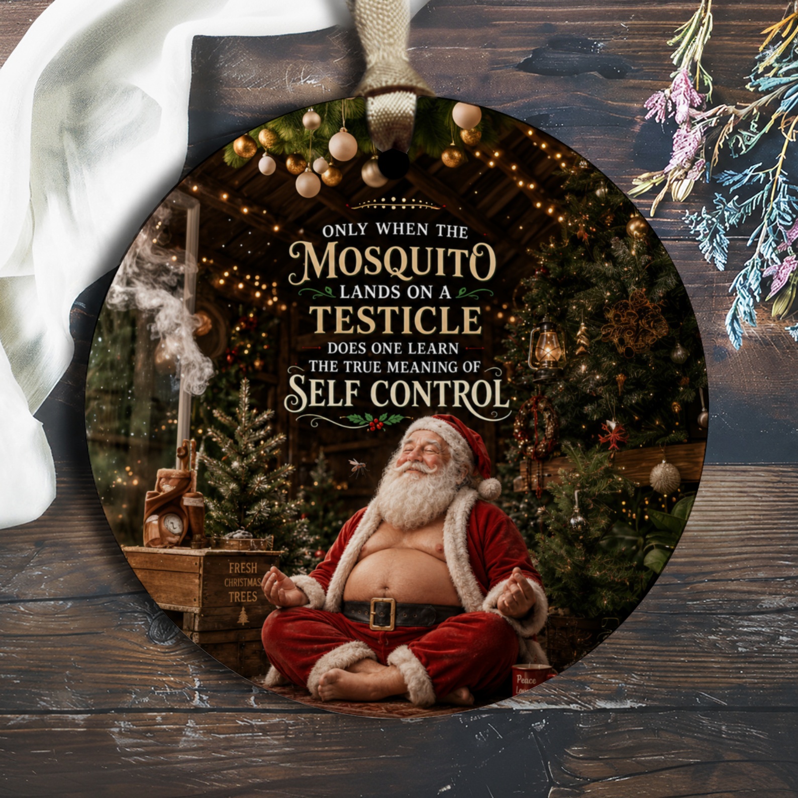Only When The Mosquito Lands On A Testicle Funny Christmas Ornament Santa Holiday Decor Gift O1261