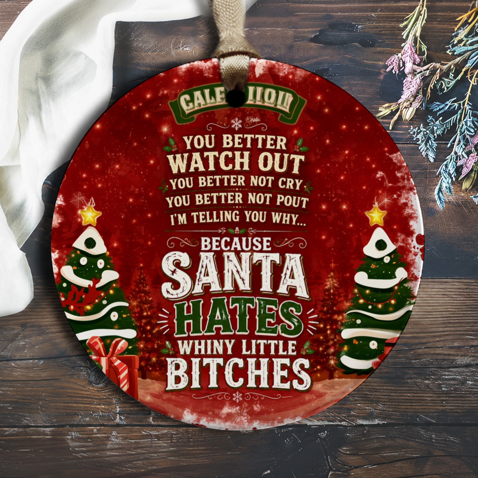 You Better Watch Out Funny Christmas Ornament Santa Hates Whiny Little Bitches Holiday Decor Gift O1285