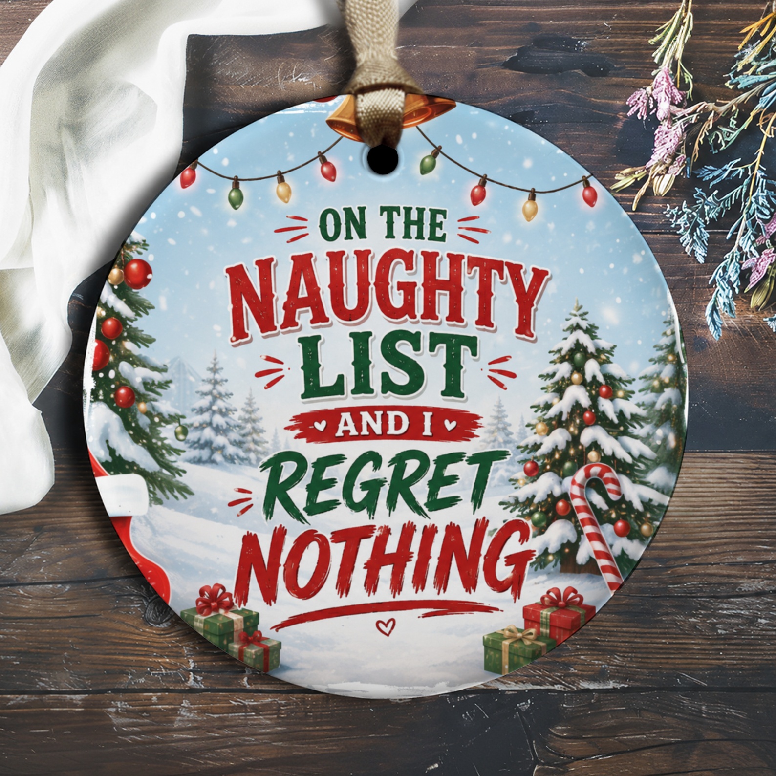 On The Naughty List And I Regret Nothing Funny Christmas Ornament Festive Holiday Decor Gift Idea For Friends Family O1280