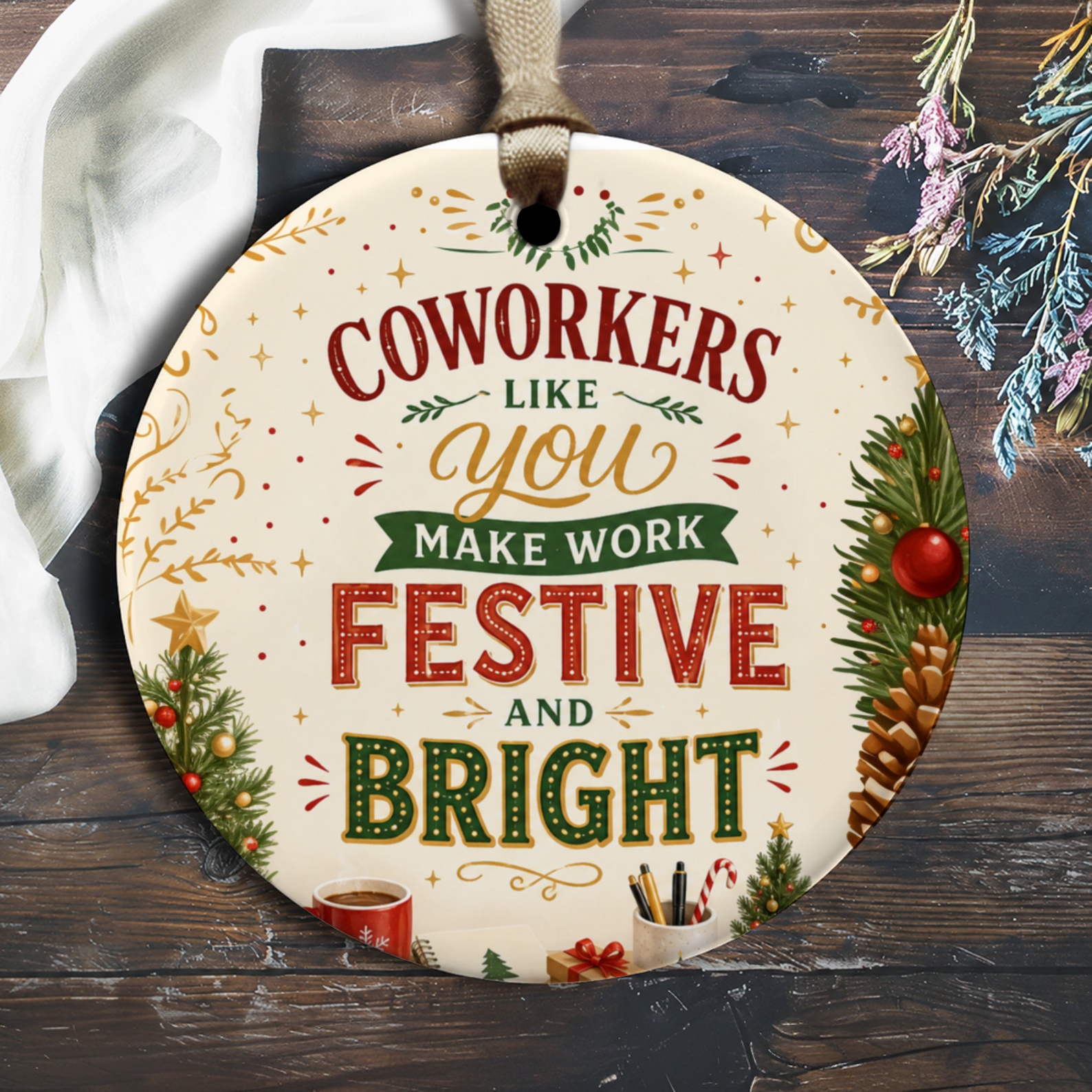 Coworkers Like You Make Work Festive And Bright Christmas Ornament Holiday Decor Office Gift For Coworker Festive Tree Decoration O1306