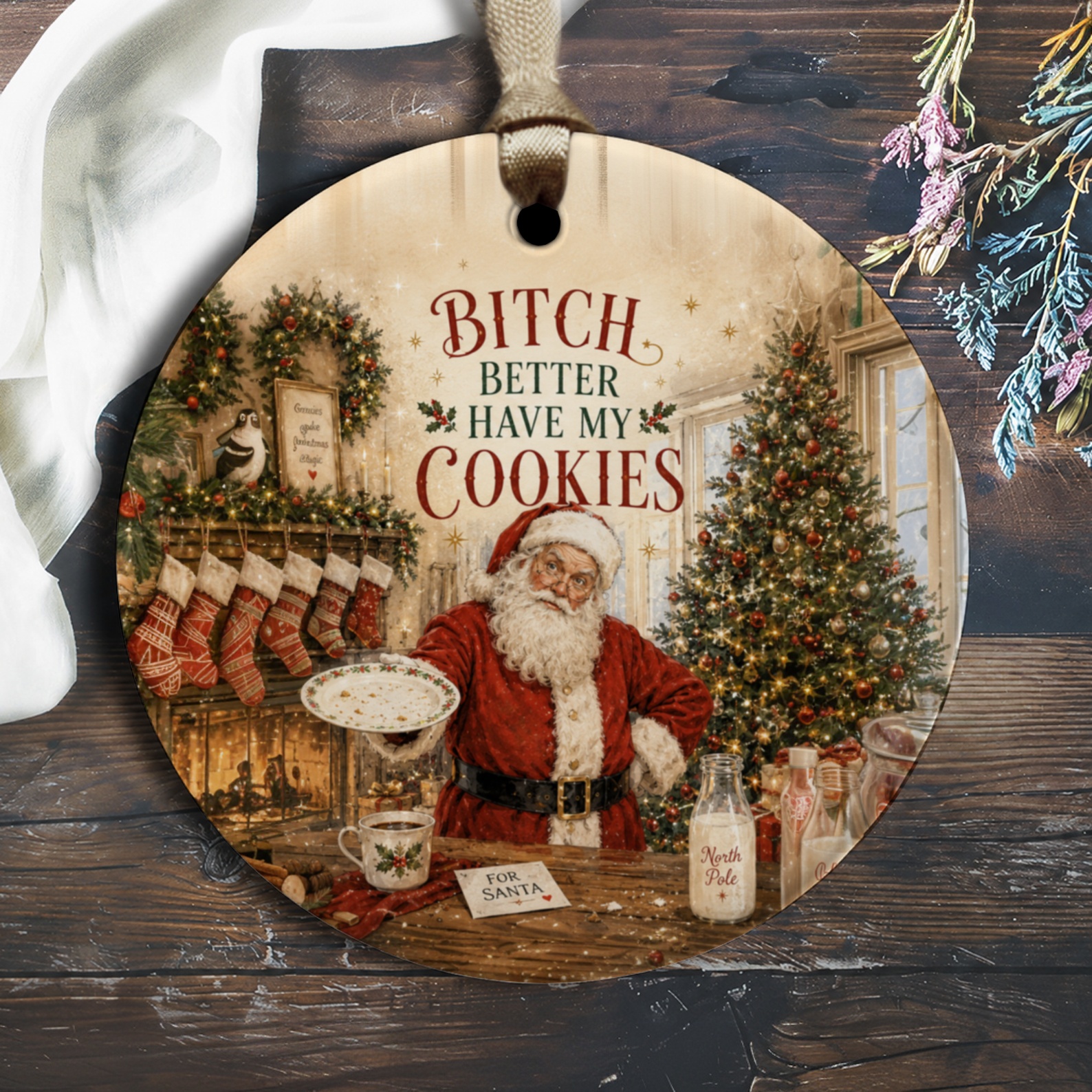 Bitch Better Have My Cookies Funny Christmas Ornament Santa Holiday Decor Tree Decoration Gift O1339