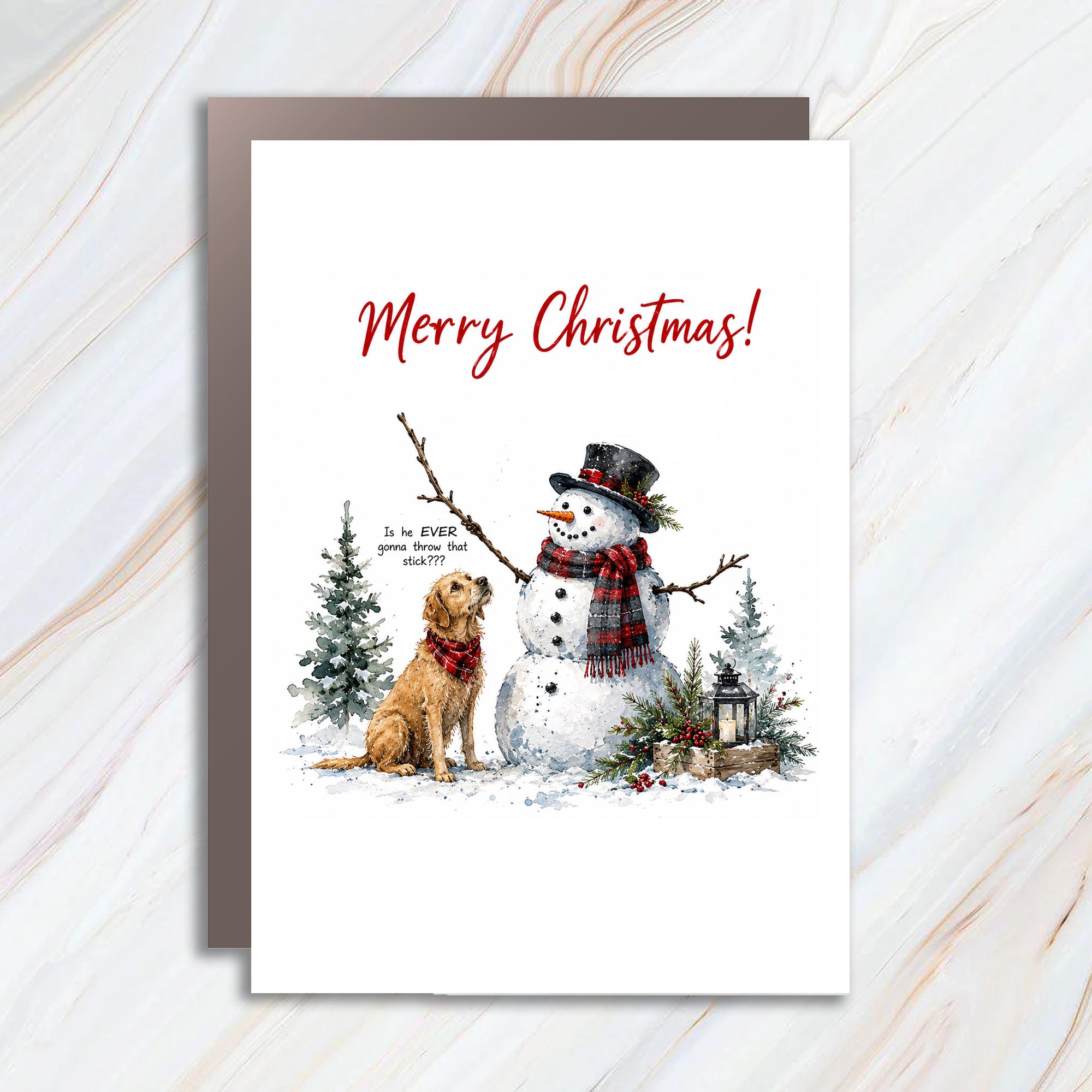 Merry Christmas! Is He Ever Gonna Throw That Stick??? Funny Christmas Card Dog And Snowman Holiday Greeting Card Cute Winter Scene C1210