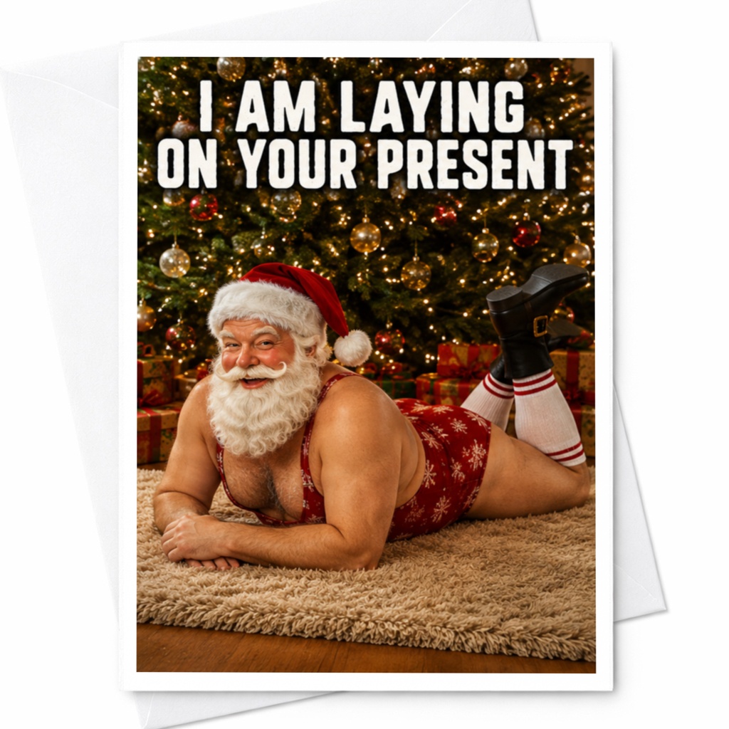 I Am Laying On Your Present Funny Christmas Card Santa Holiday Greeting Card For Friends Family Festive Cheer C5496
