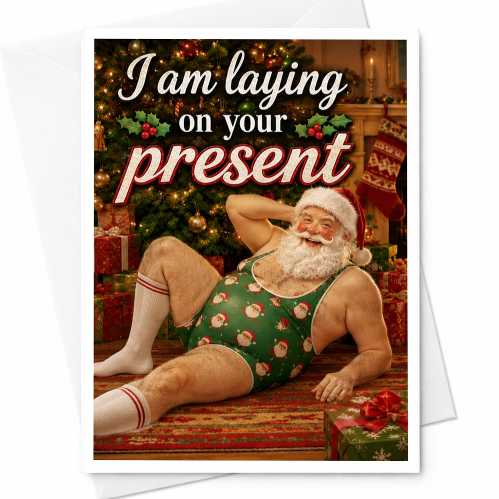 I Am Laying On Your Present Funny Christmas Card Santa Holiday Greeting Card For Friends Family Seasonal Laughter C5499