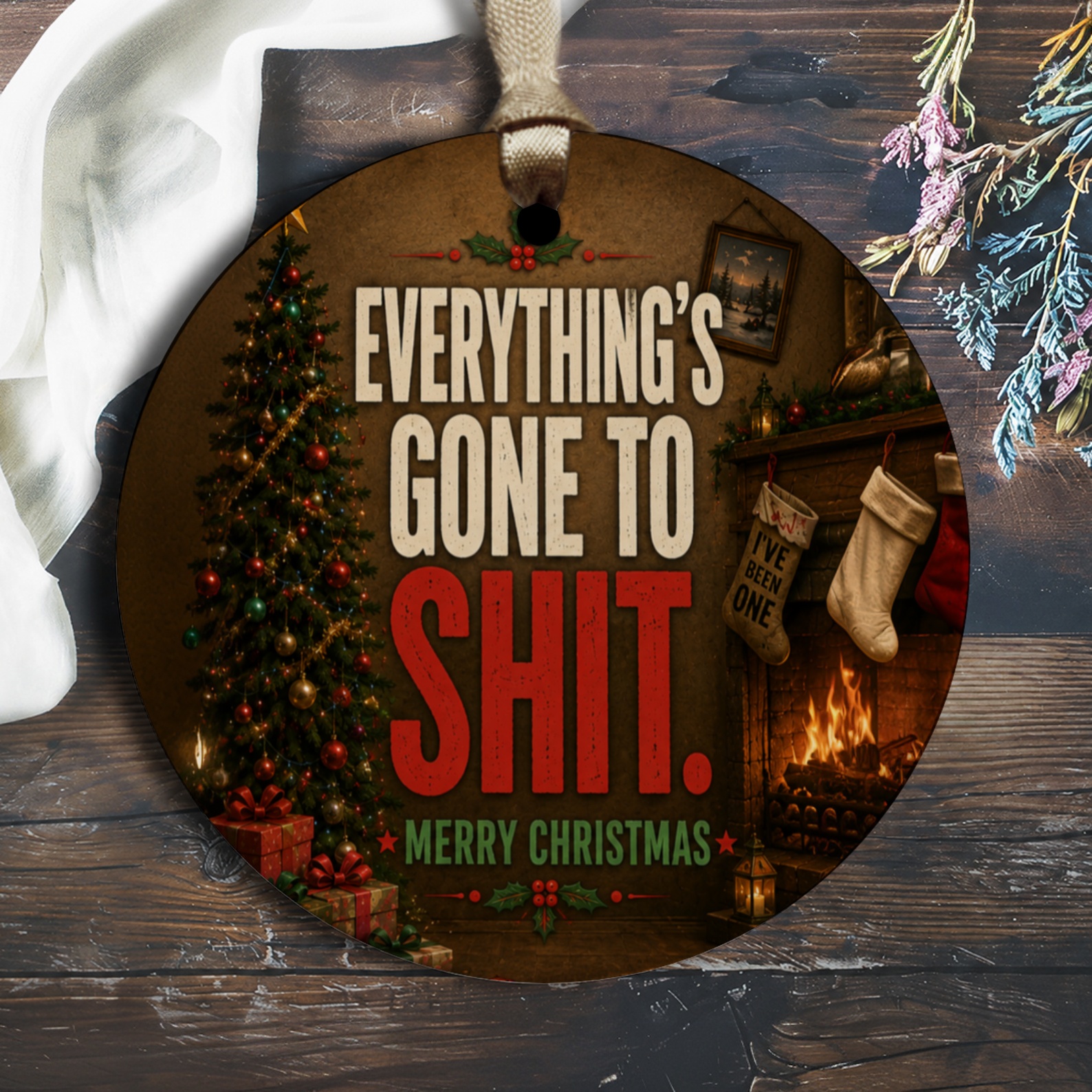 Everything's Gone To Shit. Merry Christmas Funny Ornament Holiday Decor Christmas Tree Decoration Gift O1373