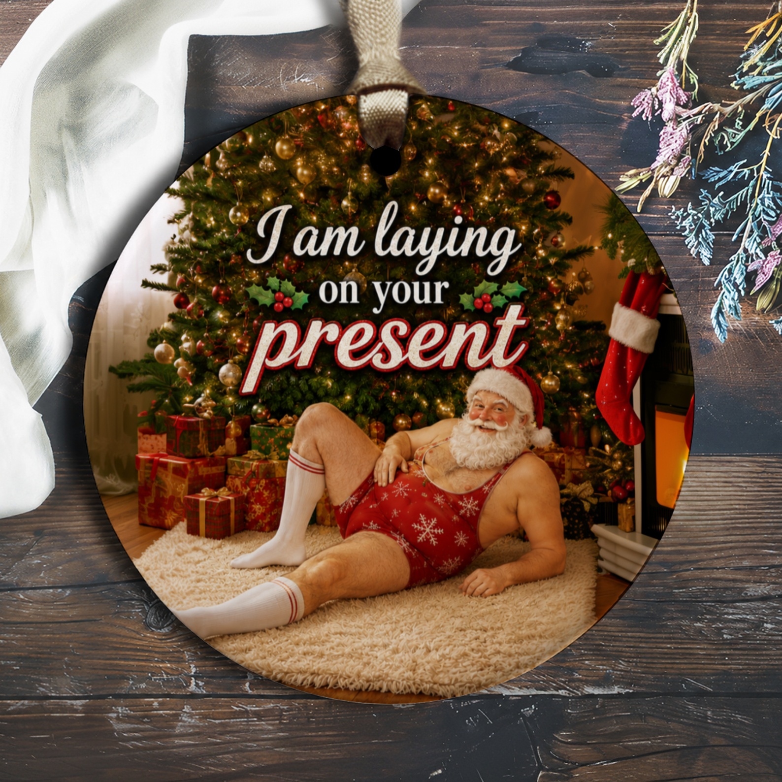 I Am Laying On Your Present Funny Christmas Ornament Santa Holiday Decor Gift For Him Her Festive Tree Decoration O1432