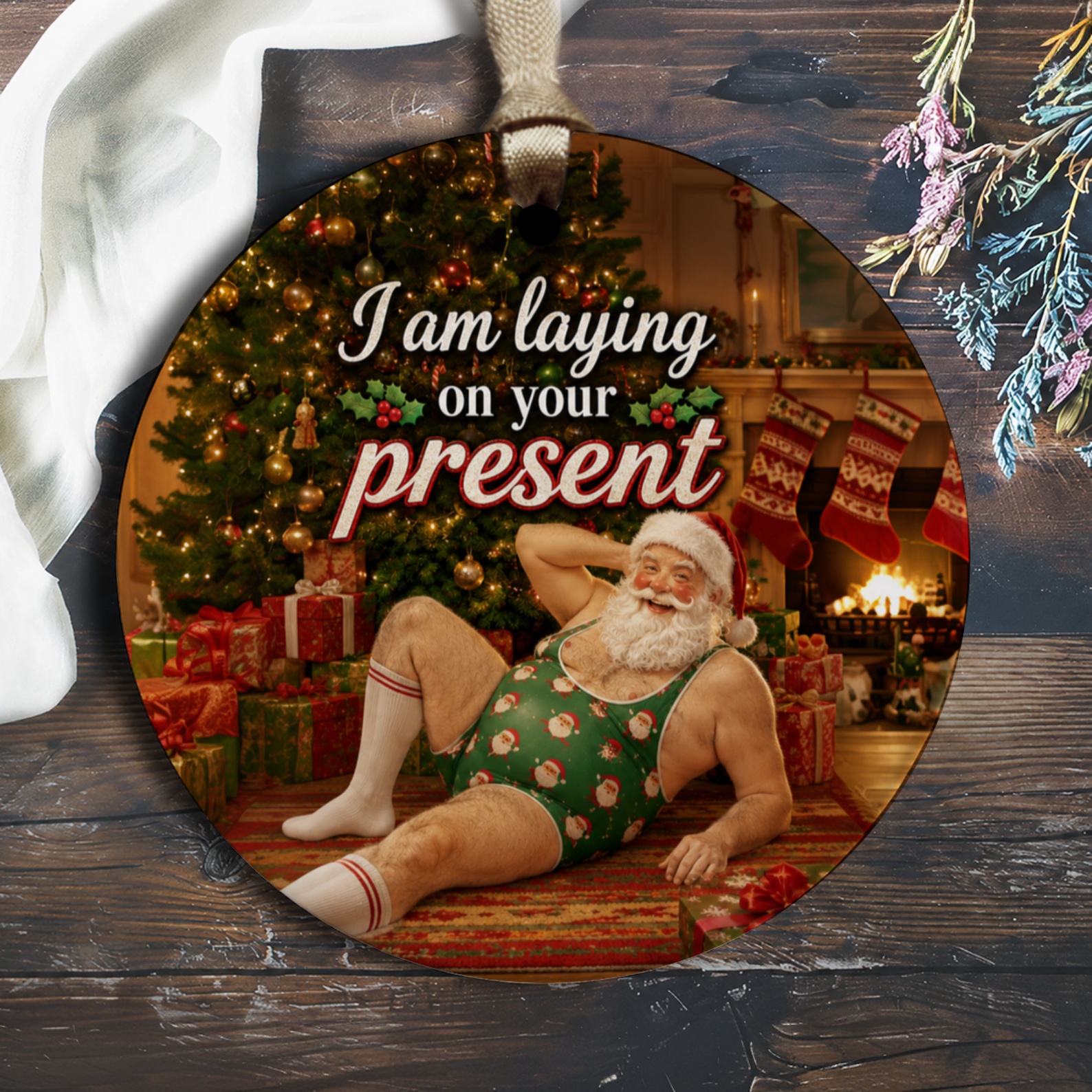 I Am Laying On Your Present Funny Christmas Ornament Santa Holiday Decor Festive Tree Decoration Gift O1433
