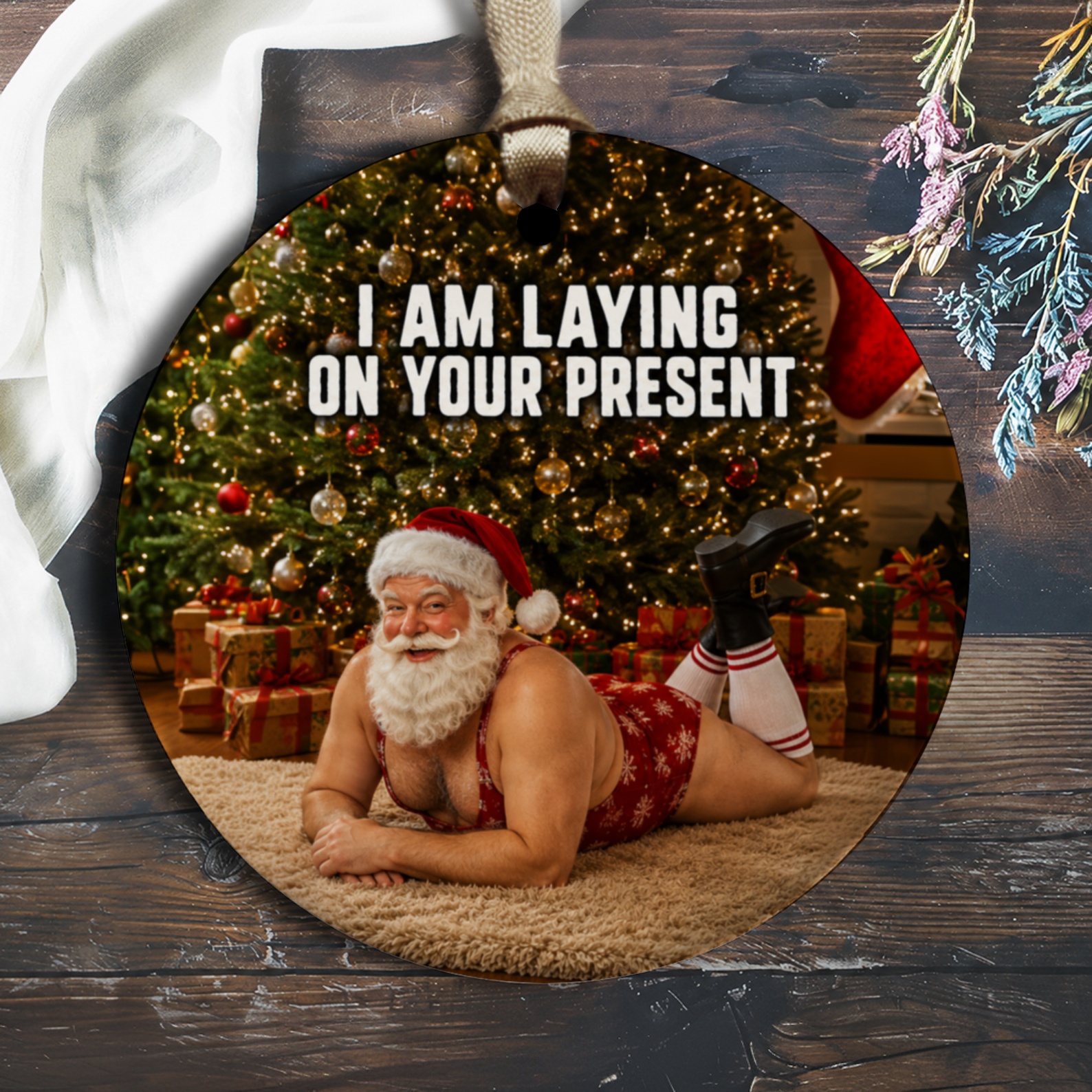 I Am Laying On Your Present Funny Santa Christmas Ornament Holiday Decor Gift Xmas Tree Decoration O1436