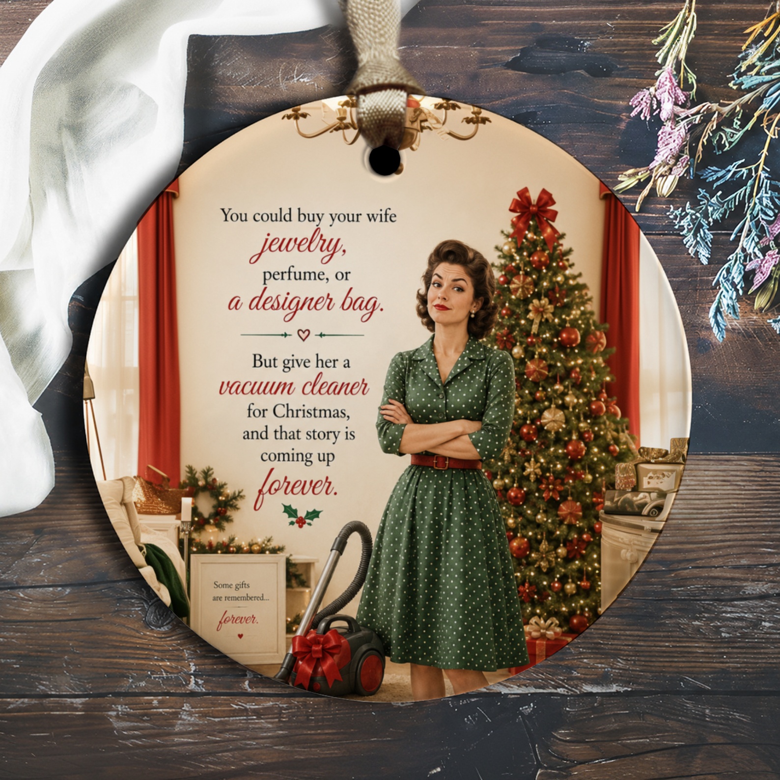 You Could Buy Your Wife Jewelry Funny Christmas Ornament Retro Holiday Decor Vintage Style Gift For Her O1414