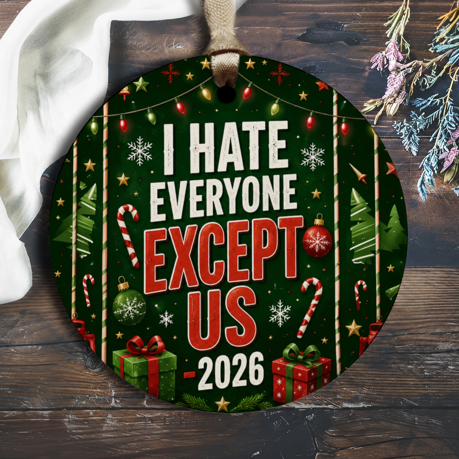 I Hate Everyone Except Us -2026 Funny Christmas Ornament Holiday Decor Festive Gift Idea For Couples Cute Xmas Decoration O1416