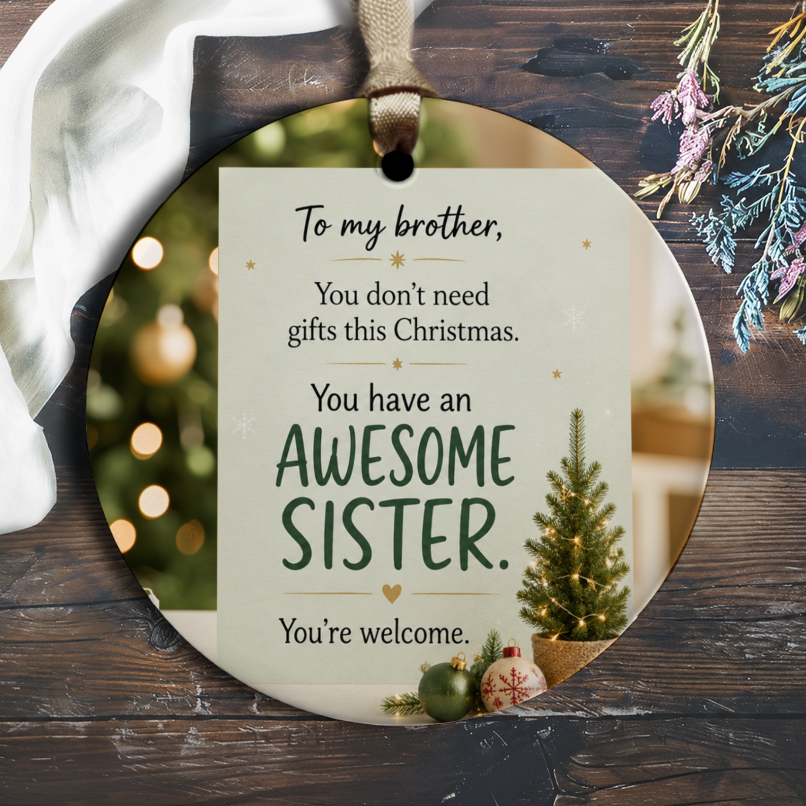 To My Brother You Have An Awesome Sister Christmas Ornament Funny Holiday Gift For Brother Xmas Tree Decoration O1494