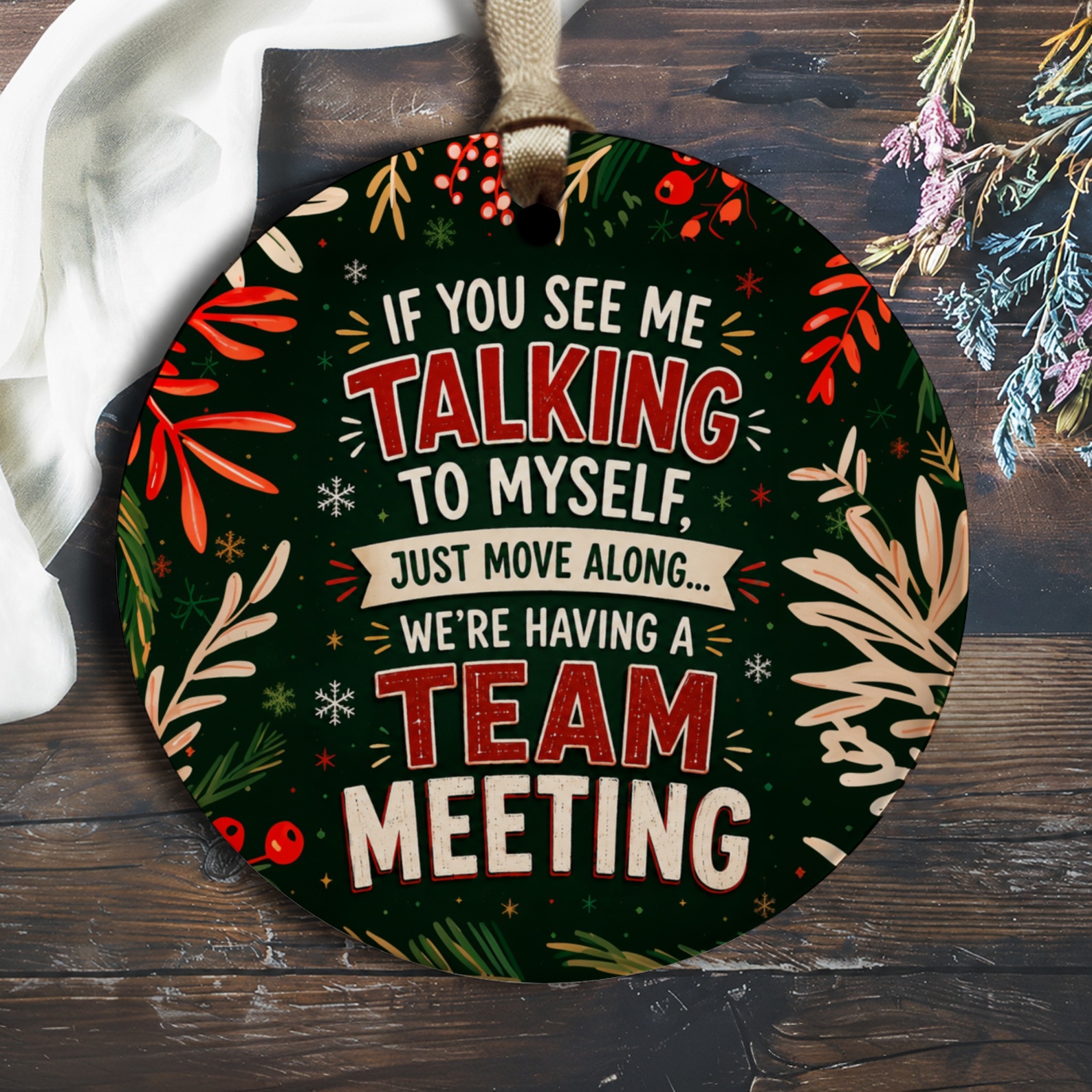 If You See Me Talking To Myself Christmas Ornament Funny Team Meeting Festive Holiday Decor Office Gift O1566