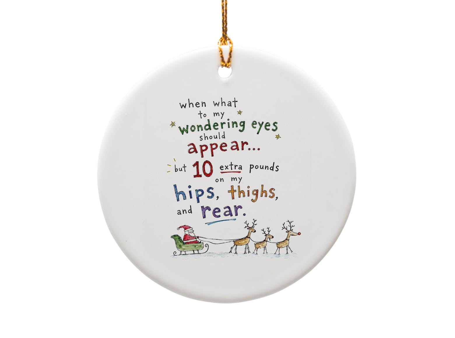 When What To My Wondering Eyes Should Appear Funny Christmas Ornament Santa Reindeer Holiday Decor Gift O1272