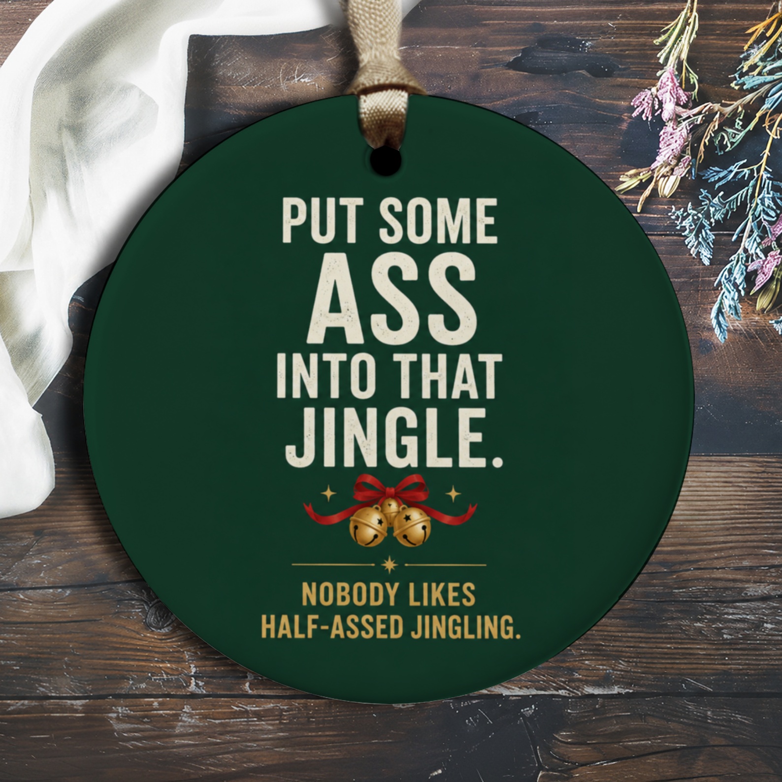 Put Some Ass Into That Jingle Funny Christmas Ornament Holiday Decor Gift For Friends Festive Tree Decoration O1692