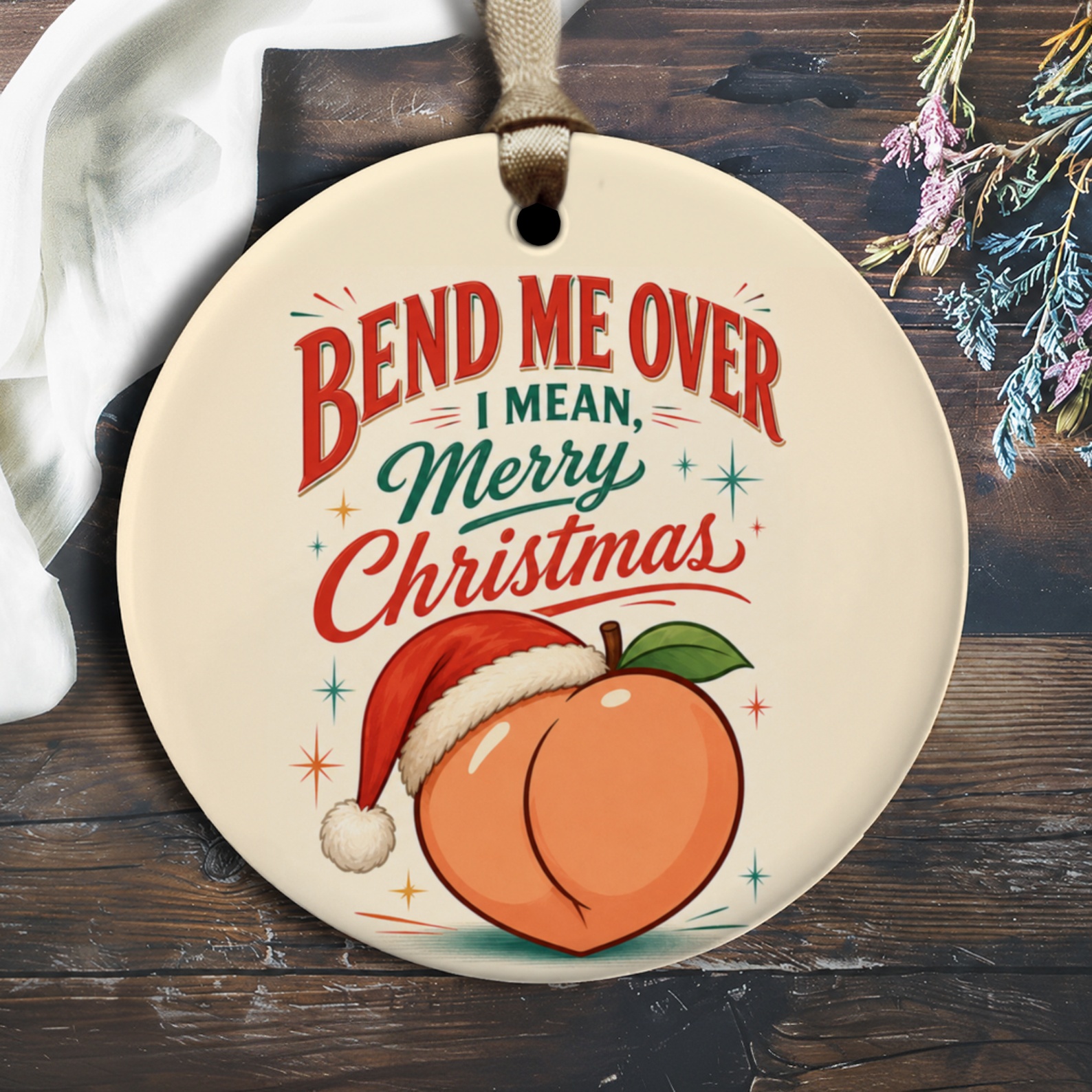 Bend Me Over I Mean, Merry Christmas Funny Ornament Peach Santa Hat Christmas Decor Holiday Gift O1710