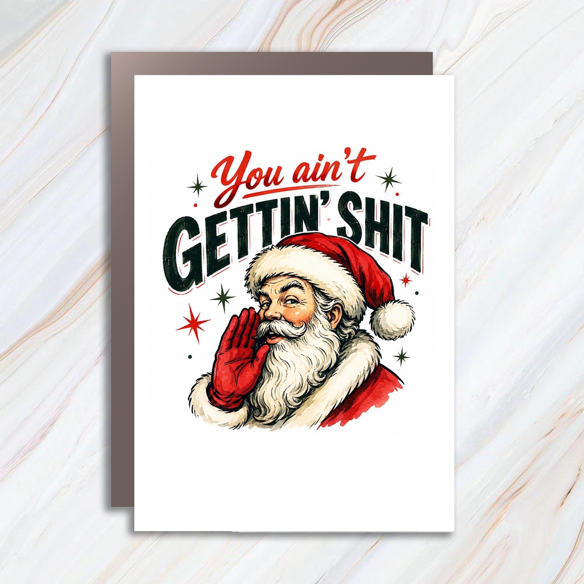 You Ain't Gettin' Shit Funny Christmas Card Santa Holiday Greeting Card For Friends Family Hilarious Xmas Card C1285