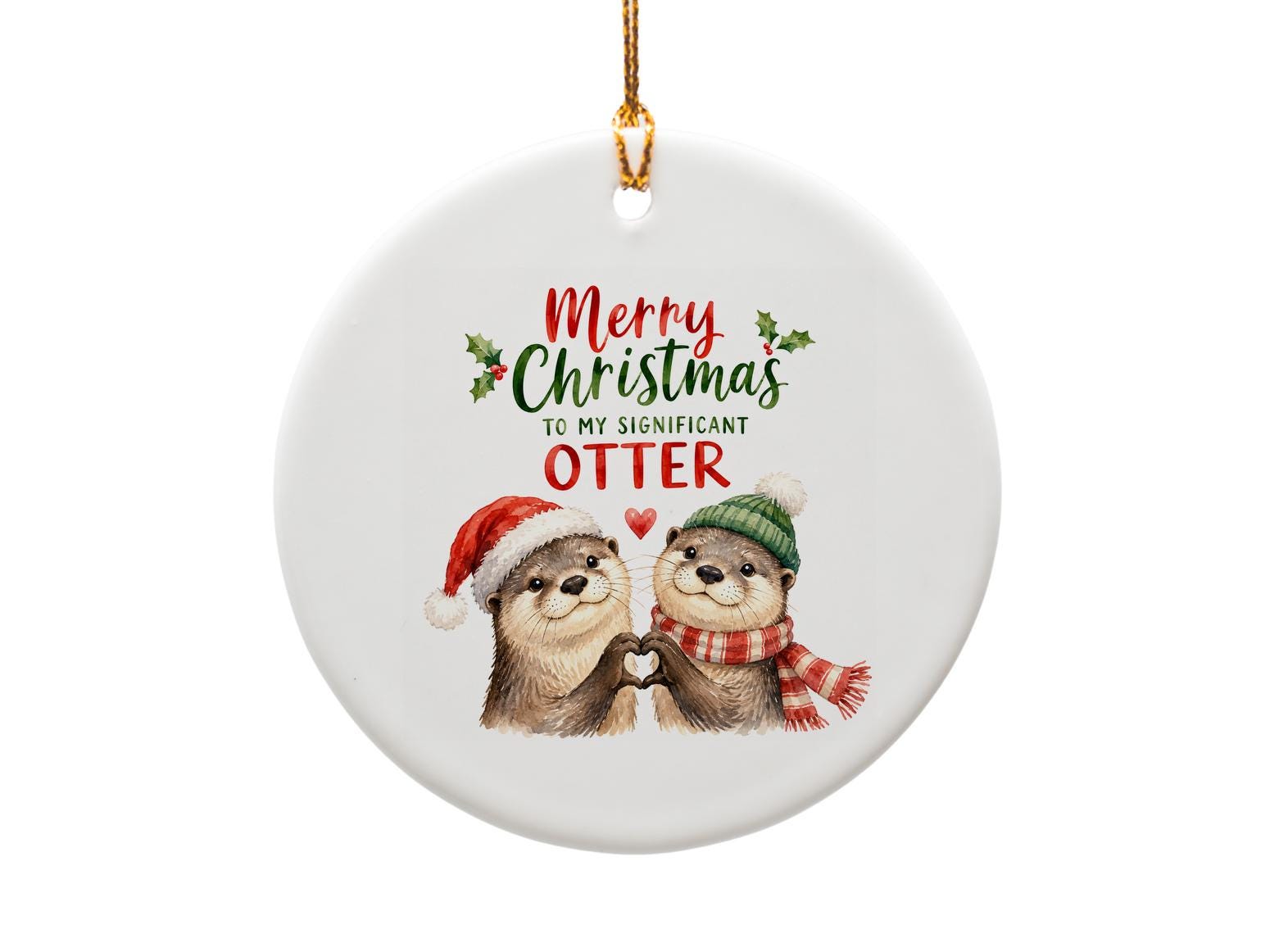 Merry Christmas To My Significant Otter Cute Otter Ornament Holiday Decor Animal Lover Christmas Tree Decoration Gift O1274