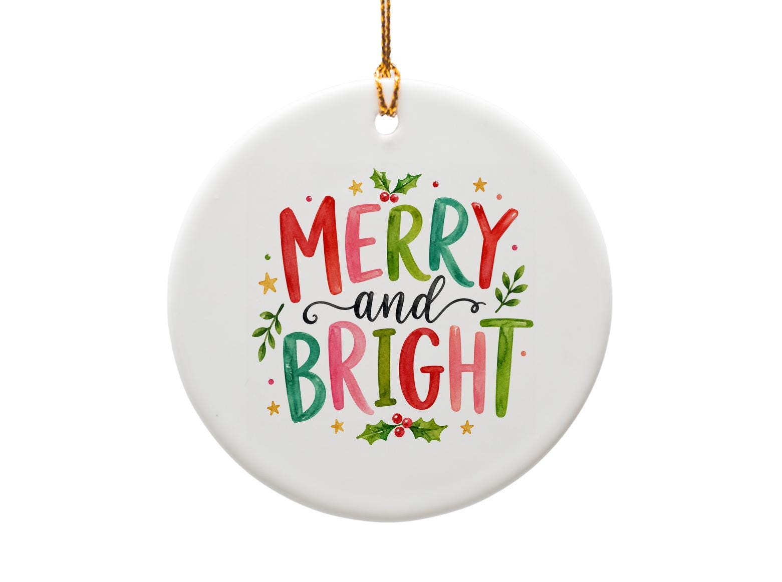 Merry And Bright Christmas Ornament Festive Holiday Decor Gift Idea Colorful Lettering With Holly And Stars O1308
