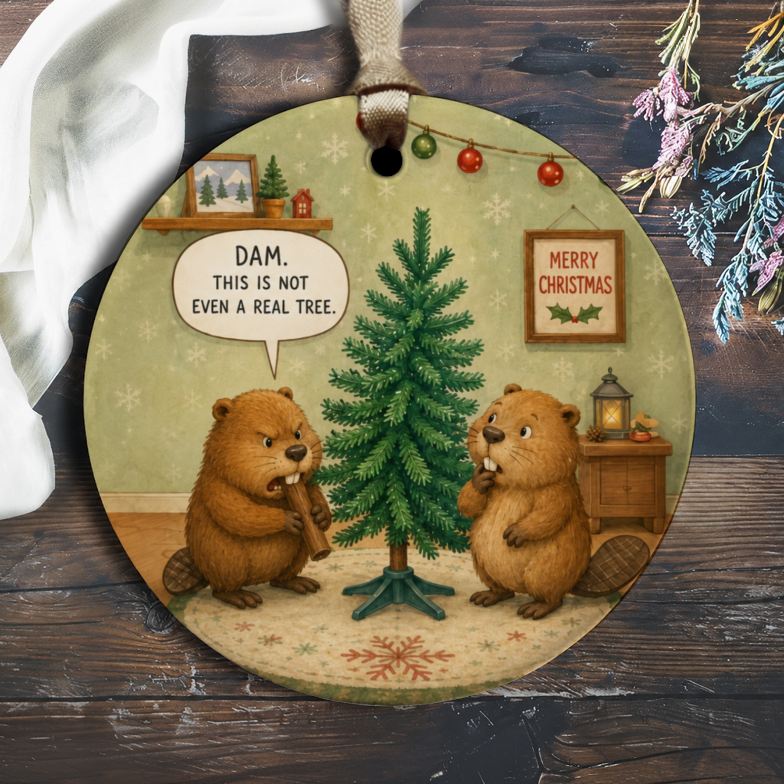 Dam. This Is Not Even A Real Tree. Funny Christmas Ornament Beavers Holiday Decor Cute Animal Lovers Gift O1712