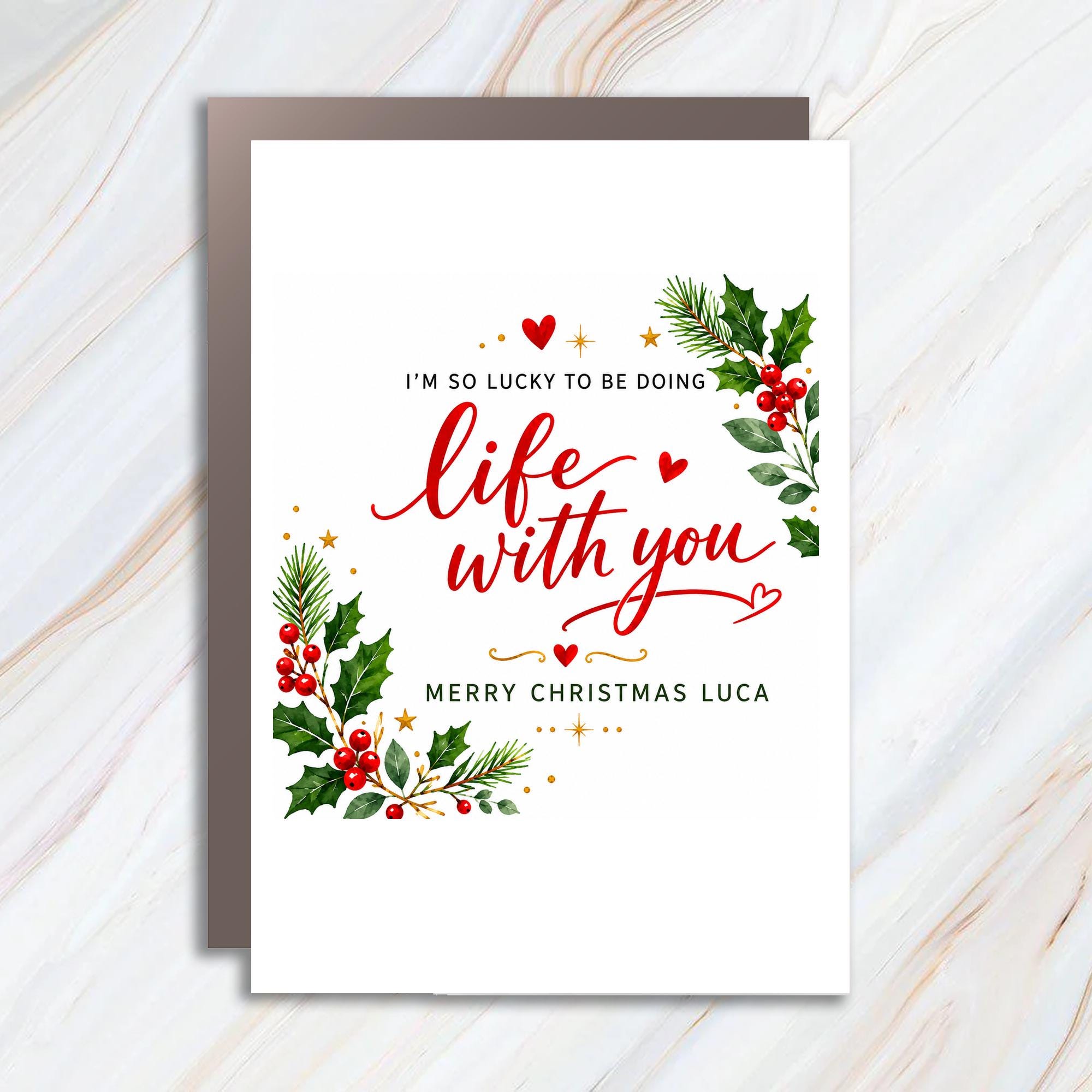 I'm So Lucky To Be Doing Life With You Merry Christmas Luca Christmas Card Romantic Holiday Greeting For Partner Cute Holly C1329