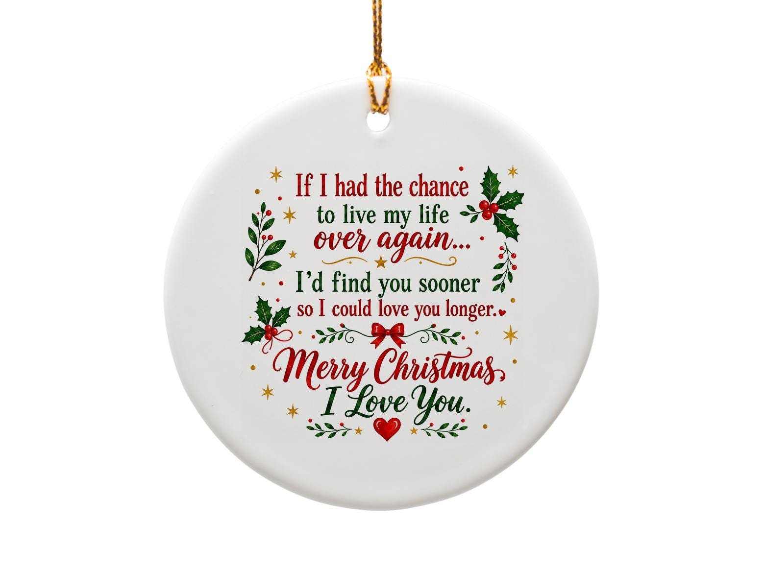 If I Had The Chance Christmas Ornament Romantic Holiday Decor I Love You Gift For Partner Spouse Sentimental Xmas Ornament O1312