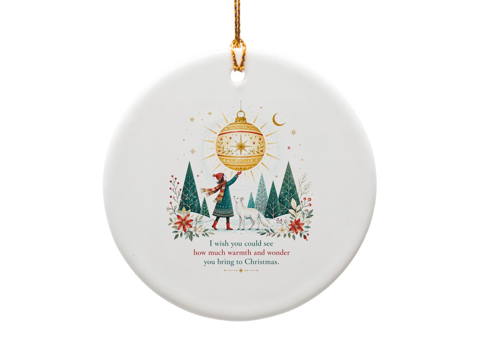 I Wish You Could See How Much Warmth And Wonder You Bring To Christmas Ornament Festive Holiday Decor Gift O1356