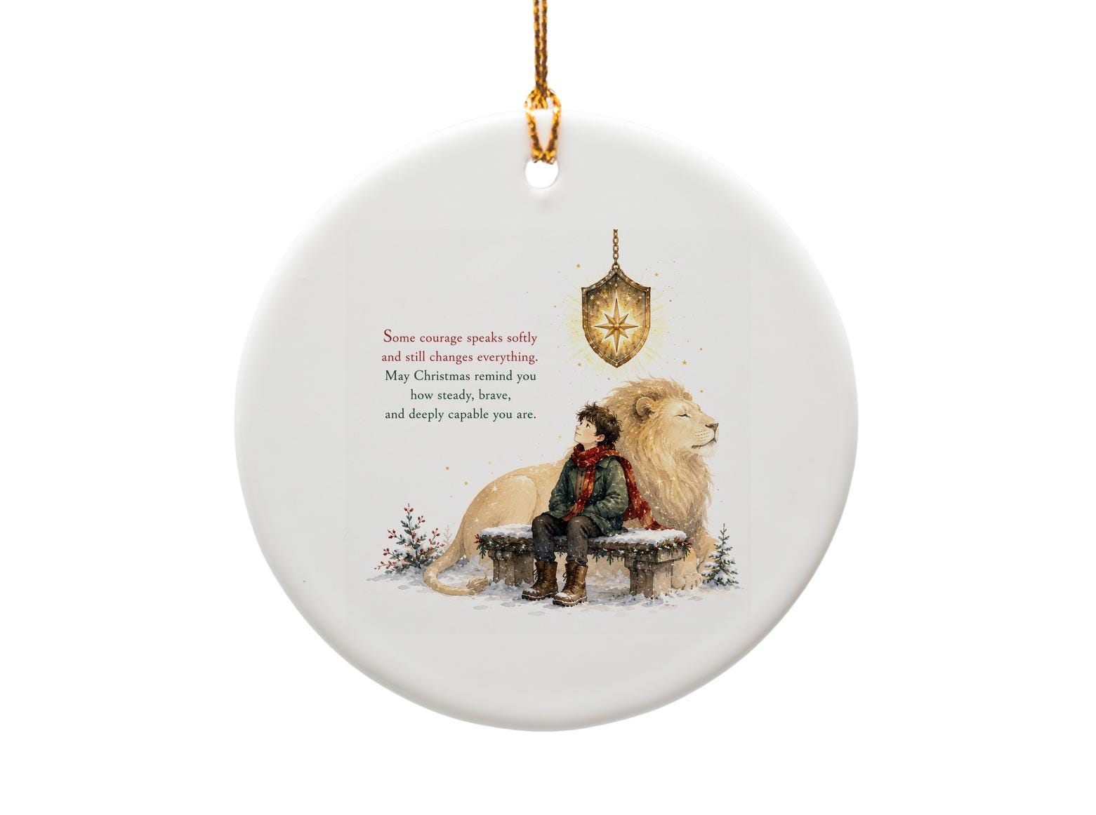 Some Courage Speaks Softly Christmas Ornament Brave Inspirational Holiday Decor Gift For Him Her Lion Star O1373