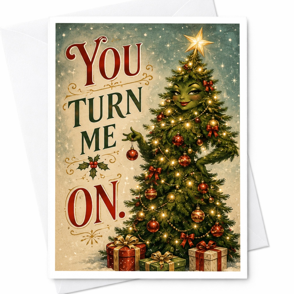 You Turn Me On Christmas Card Funny Holiday Greeting Card Festive Tree With Ornaments For Him Her Cute Xmas Card C6231