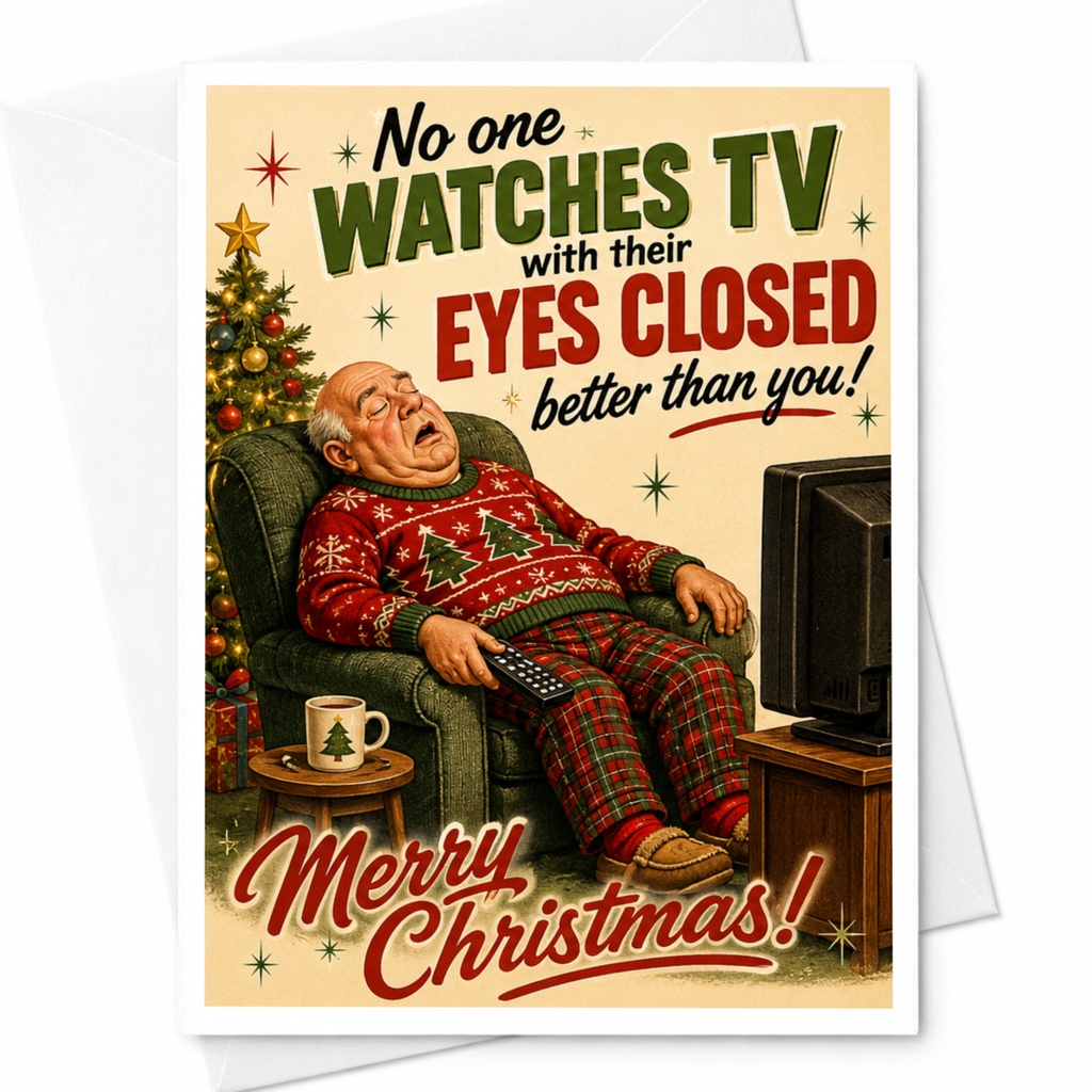 No One Watches Tv With Their Eyes Closed Better Than You! Merry Christmas! Funny Christmas Card For Him Dad Grandpa C6373