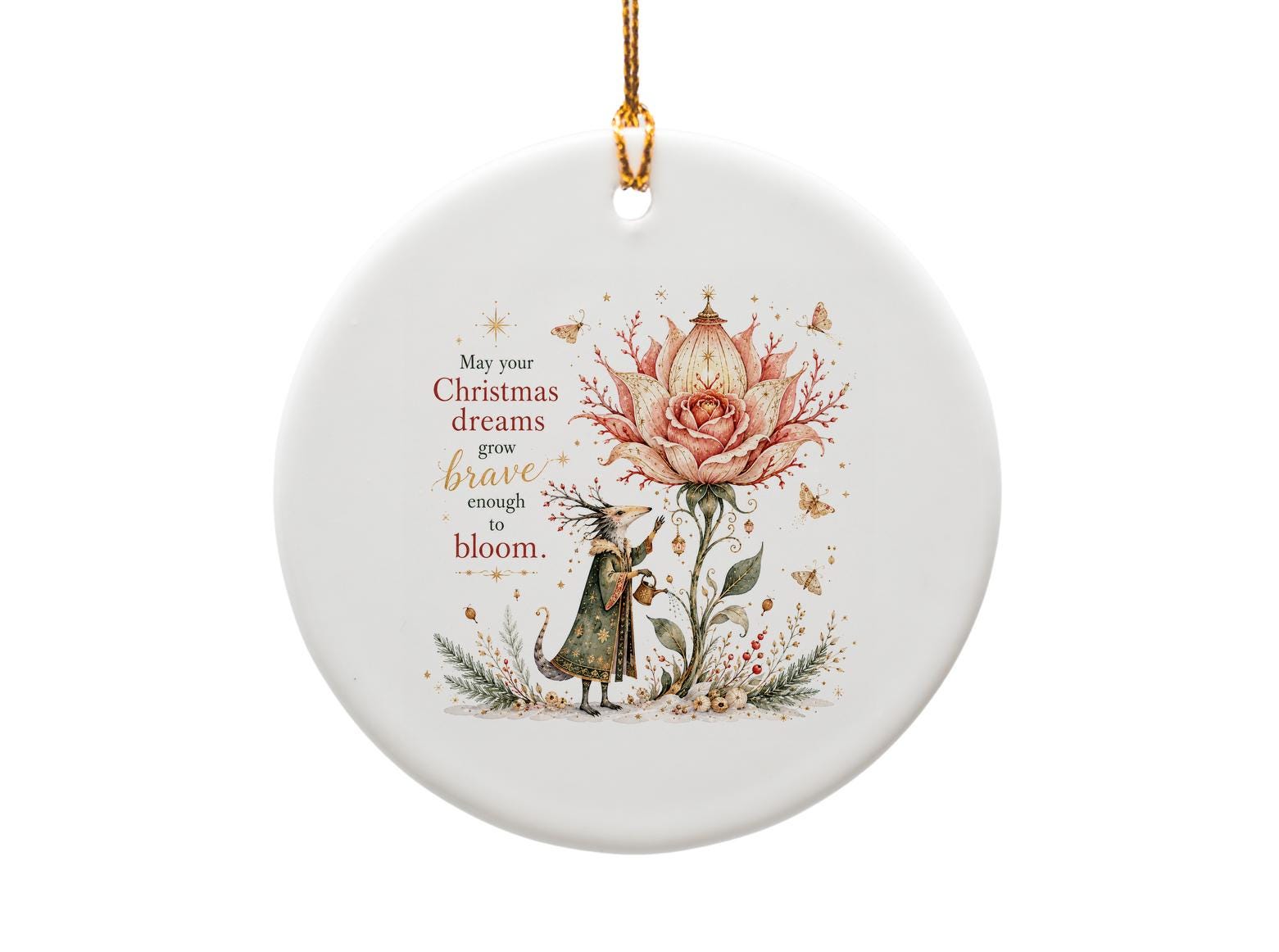 May Your Christmas Dreams Grow Brave Enough To Bloom Ornament Holiday Floral Animal Scene Christmas Decor Gift O1421