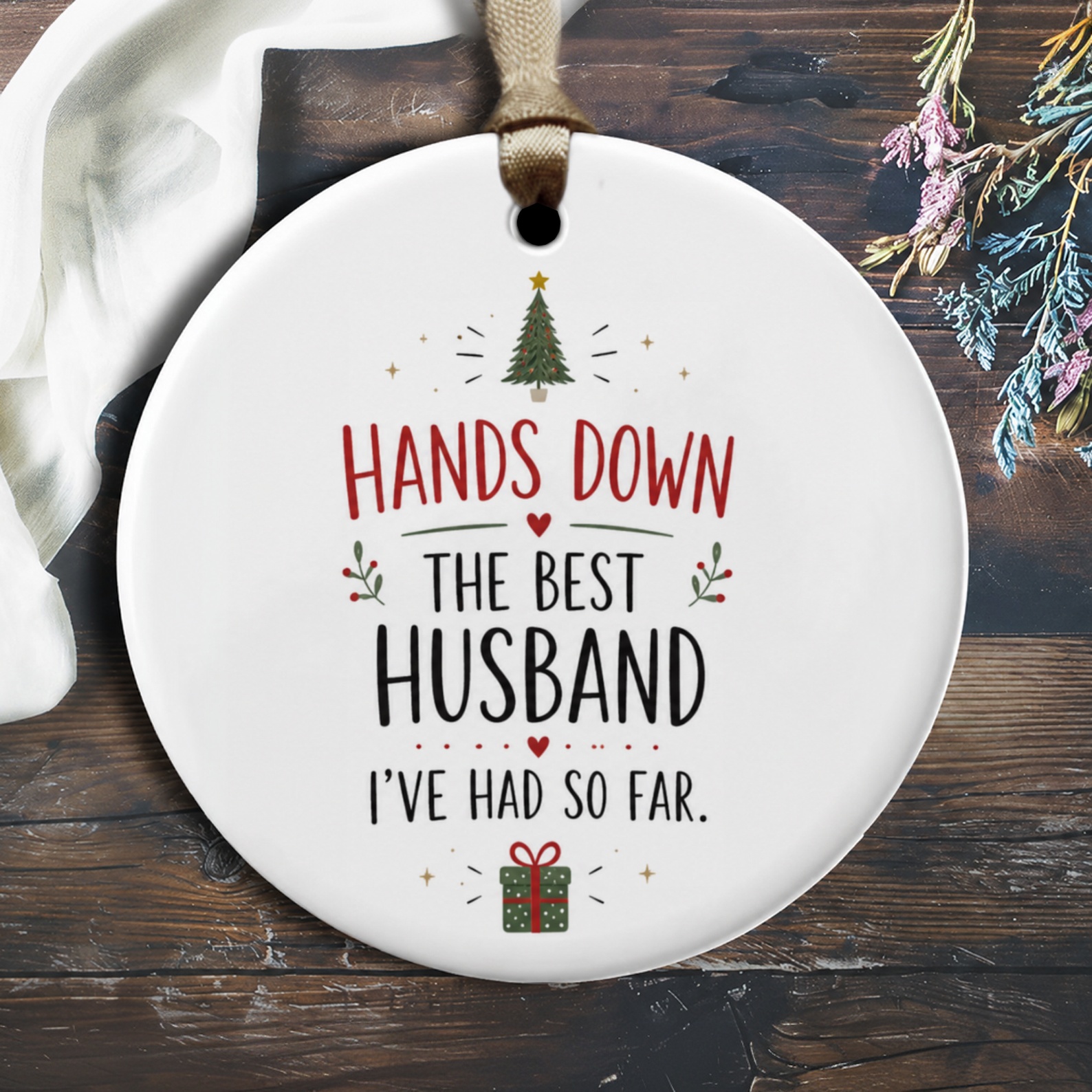 Hands Down The Best Husband I've Had So Far Christmas Ornament Funny Holiday Gift For Husband Cute Tree Decoration O1837