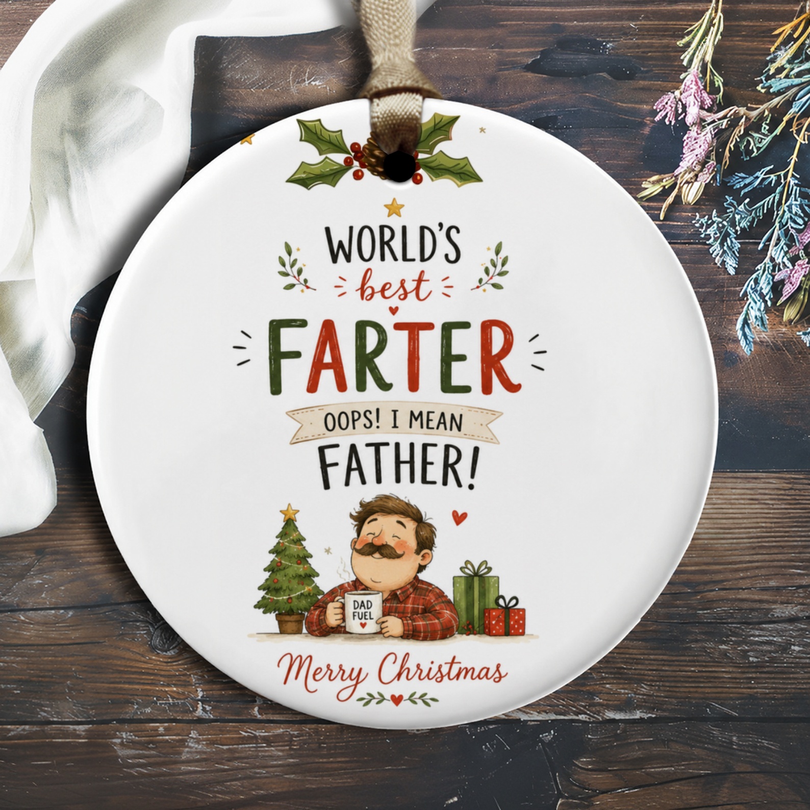 World's Best Farter Oops! I Mean Father! Funny Dad Christmas Ornament Holiday Gift For Him Cute Festive Decor O1879