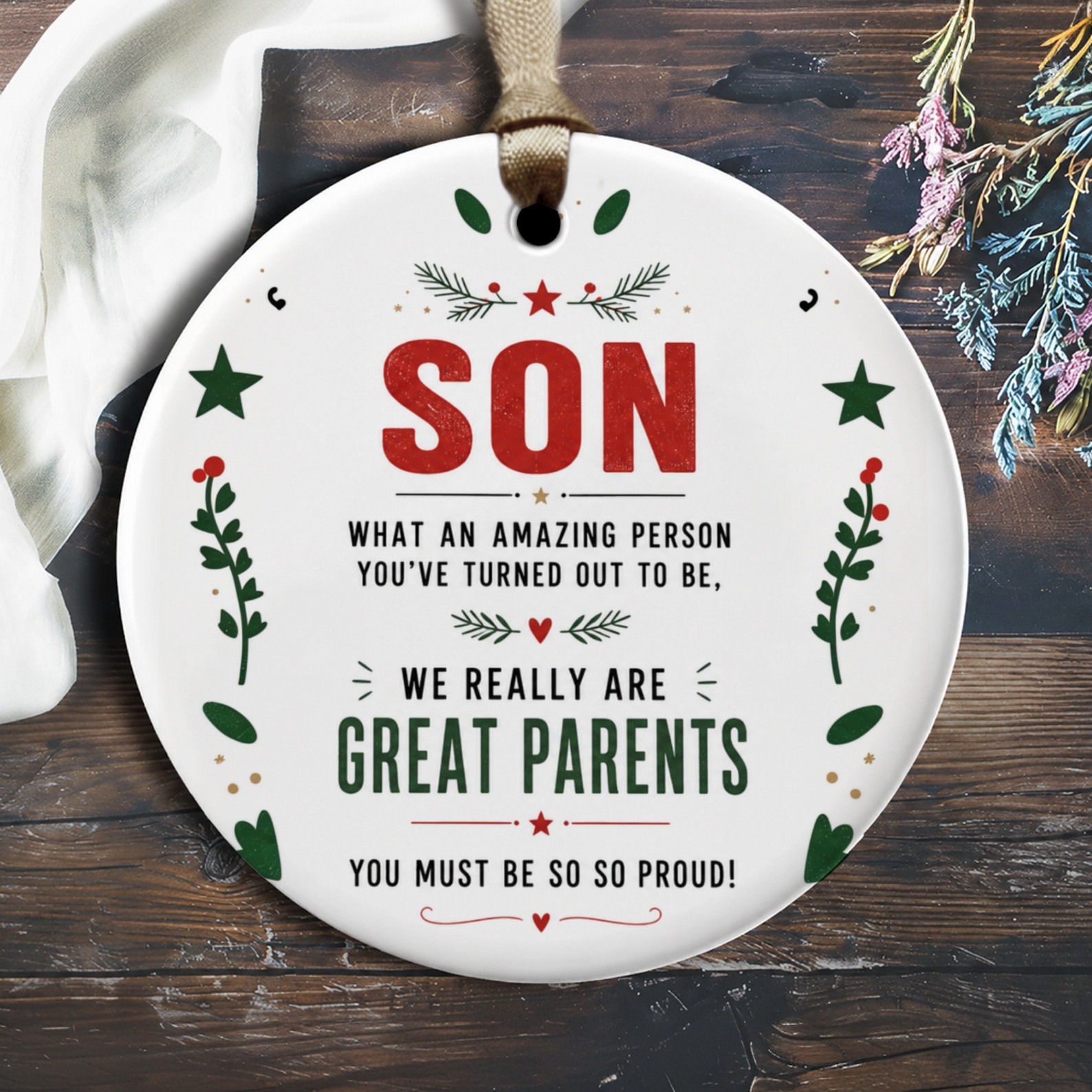 Son What An Amazing Person You’ve Turned Out To Be Christmas Ornament Festive Holiday Decor For Son Proud Parents Gift O1885
