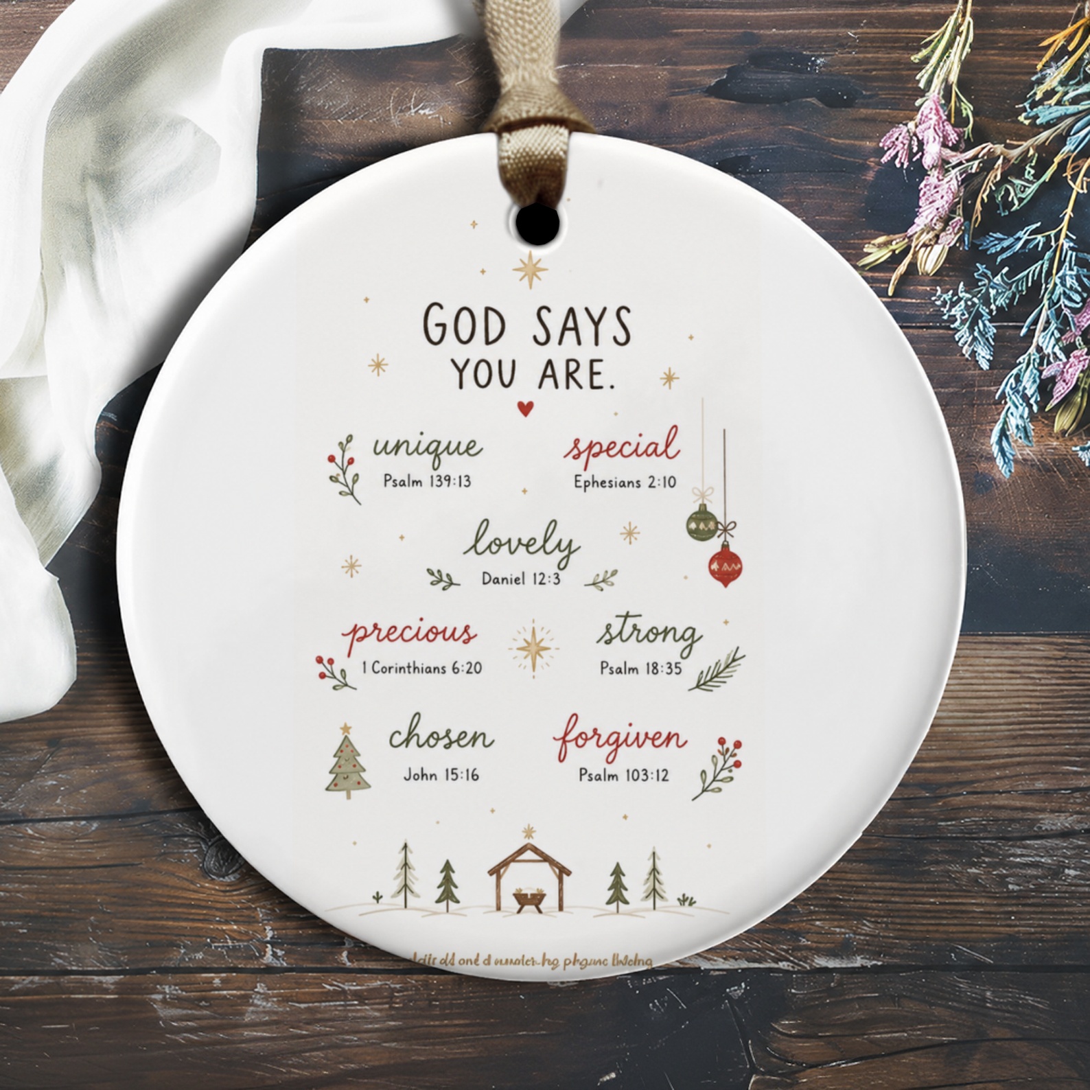 God Says You Are Ornament Religious Inspirational Christmas Ornament Unique Special Lovely Precious Strong Chosen Forgiven O1892