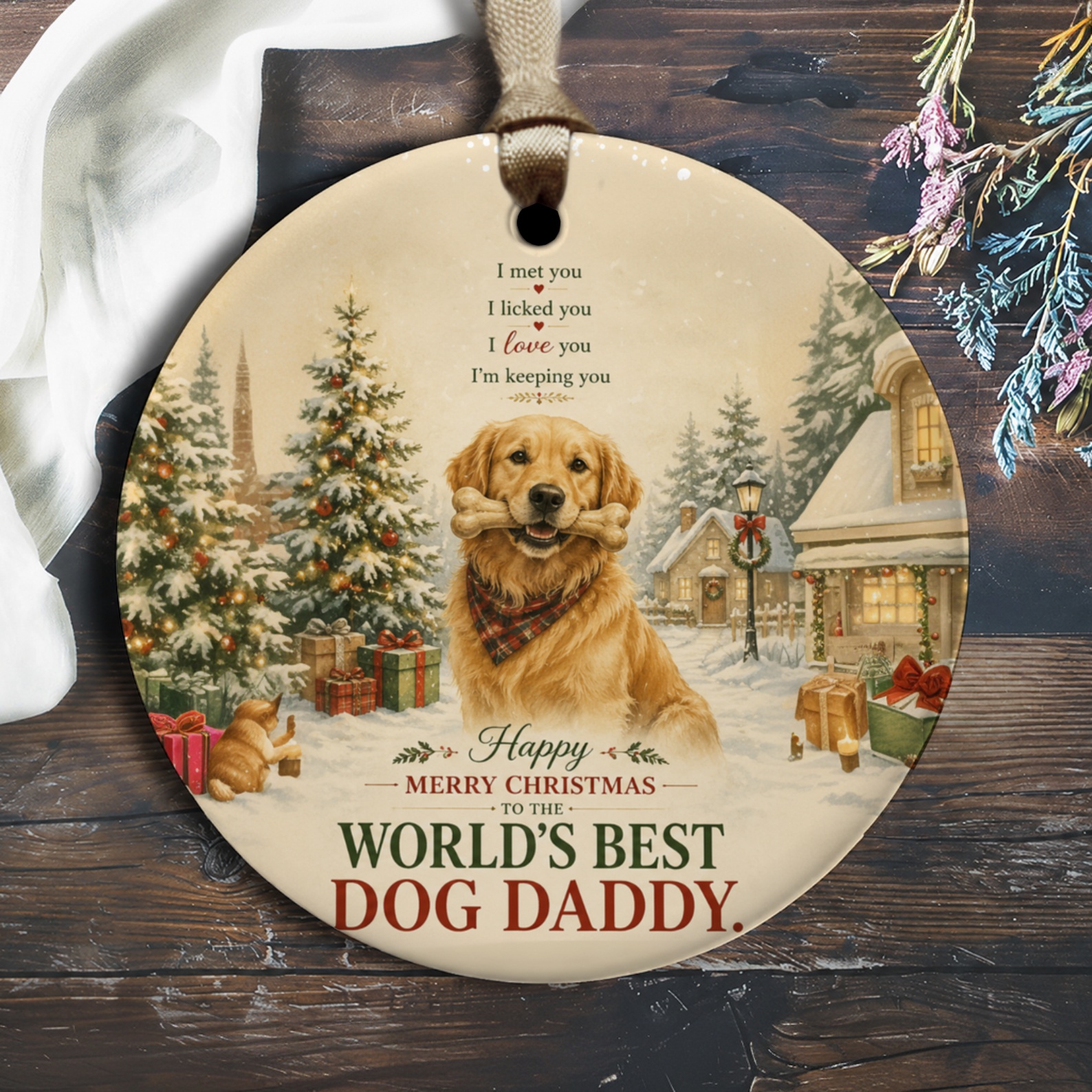 I Met You I Licked You I Love You I'm Keeping You Christmas Ornament World's Best Dog Daddy Gift For Dog Lovers O1901