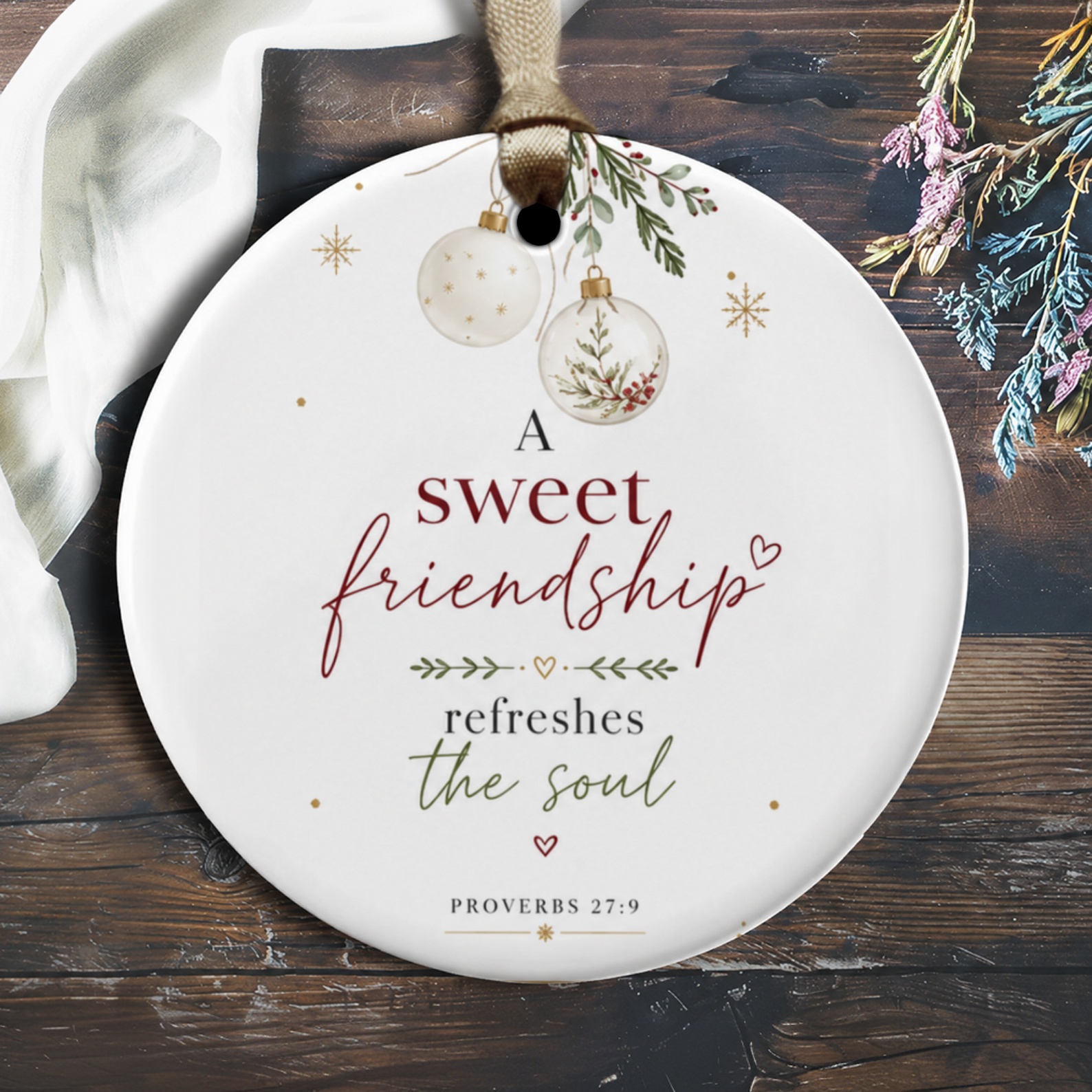 A Sweet Friendship Refreshes The Soul Ornament Friendship Gift Proverbs 27:9 Christmas Ornament For Friend Inspirational Decor O1902