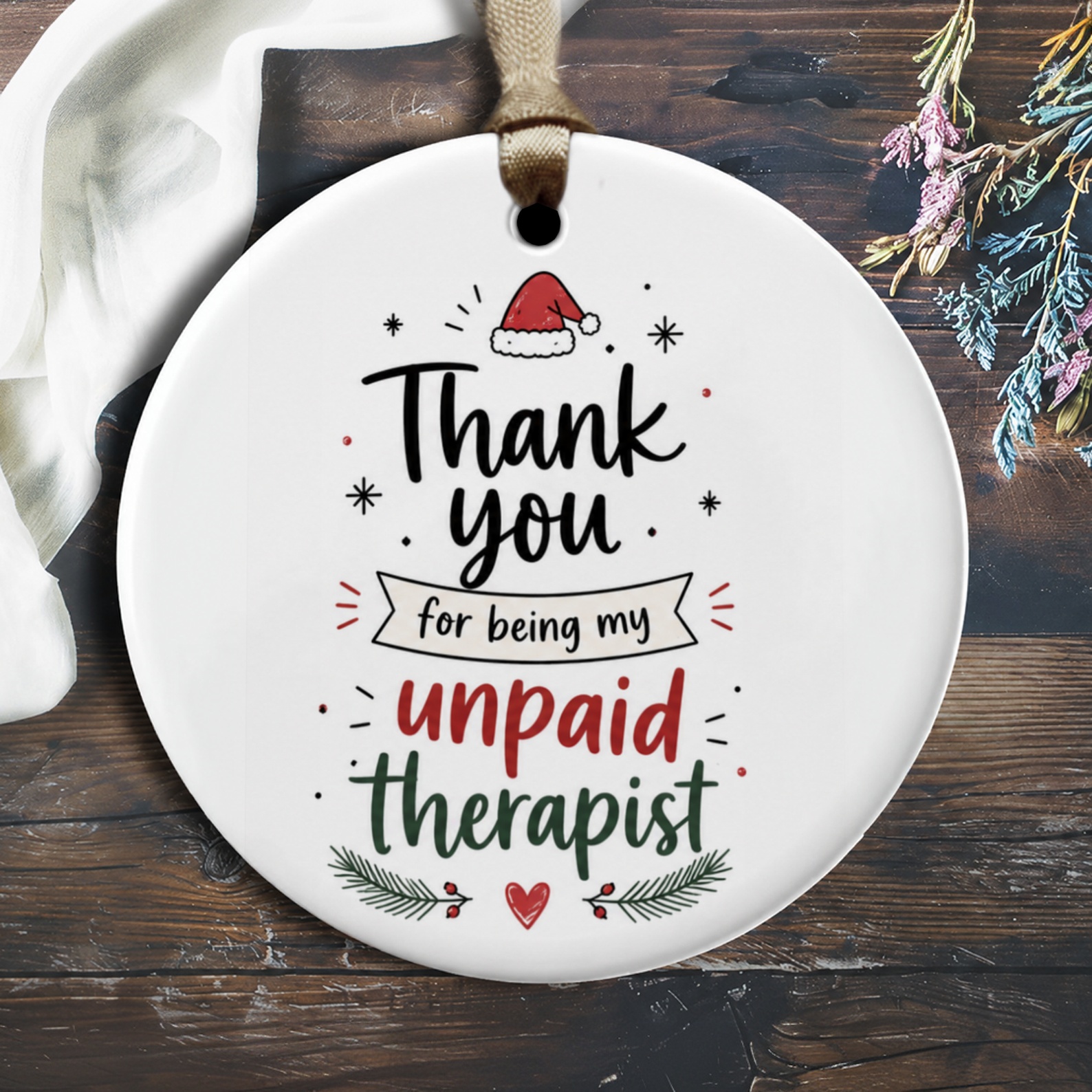 Thank You For Being My Unpaid Therapist Christmas Ornament Funny Holiday Gift For Friend Cute Santa Hat Festive Decor O1903