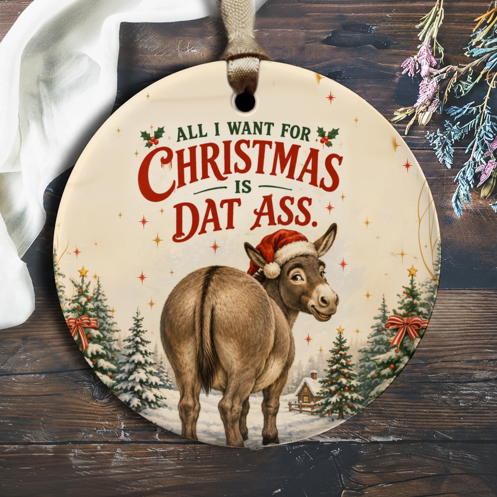 All I Want For Christmas Is Dat Ass Funny Christmas Ornament Donkey Santa Hat Holiday Decor Gift O1917