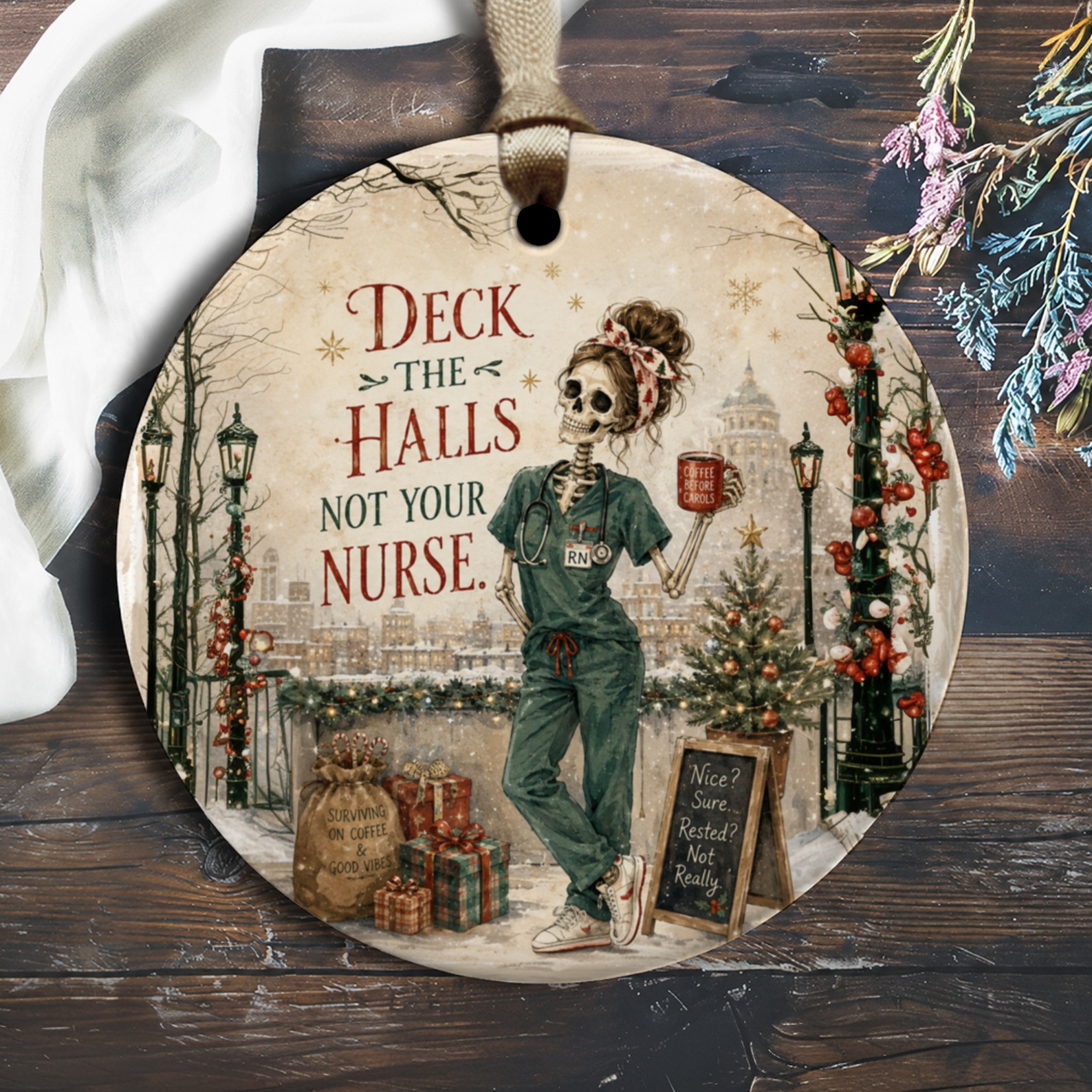 Deck The Halls Not Your Nurse Funny Christmas Ornament Skeleton Nurse Holiday Decor Gift For Healthcare Workers O1946