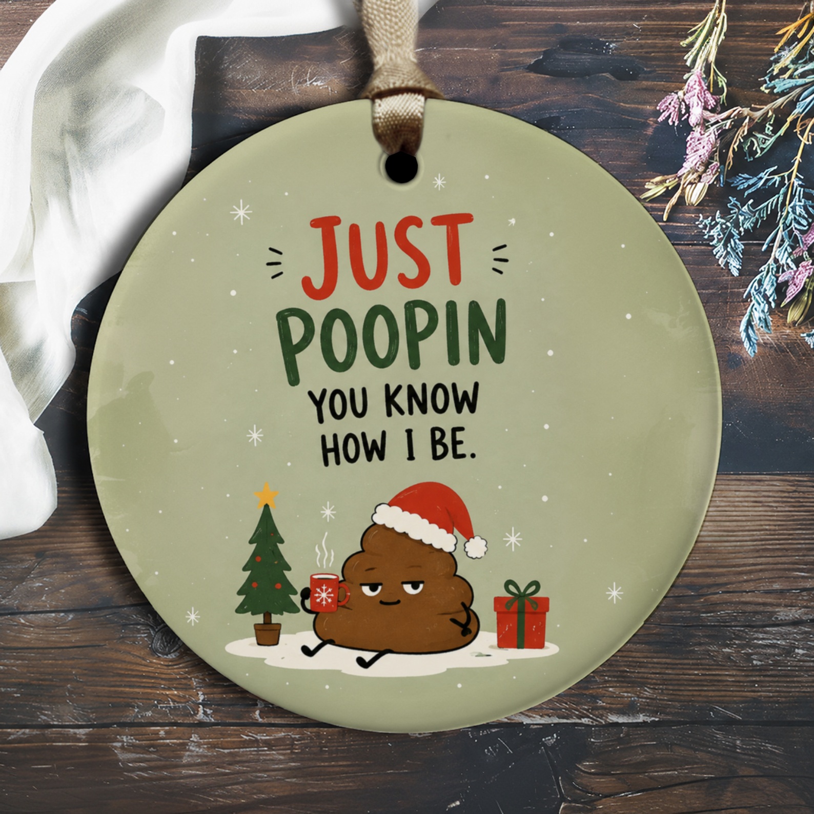 Just Poopin You Know How I Be Funny Christmas Ornament Santa Hat Holiday Decor Cute Gag Gift For Friends O1987