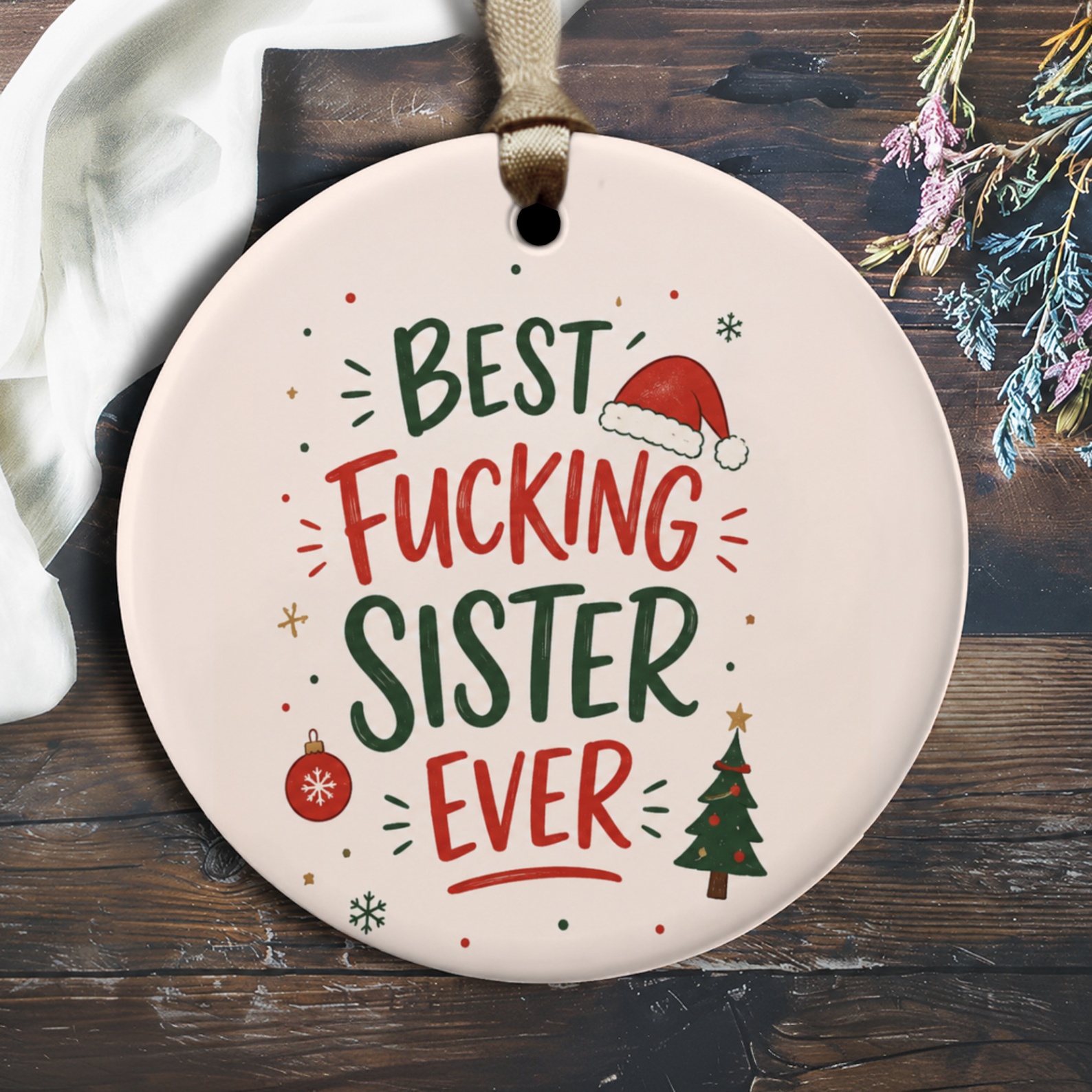 Best Fucking Sister Ever Christmas Ornament Funny Holiday Gift For Sister Festive Decoration With Santa Hat Xmas Tree O1924