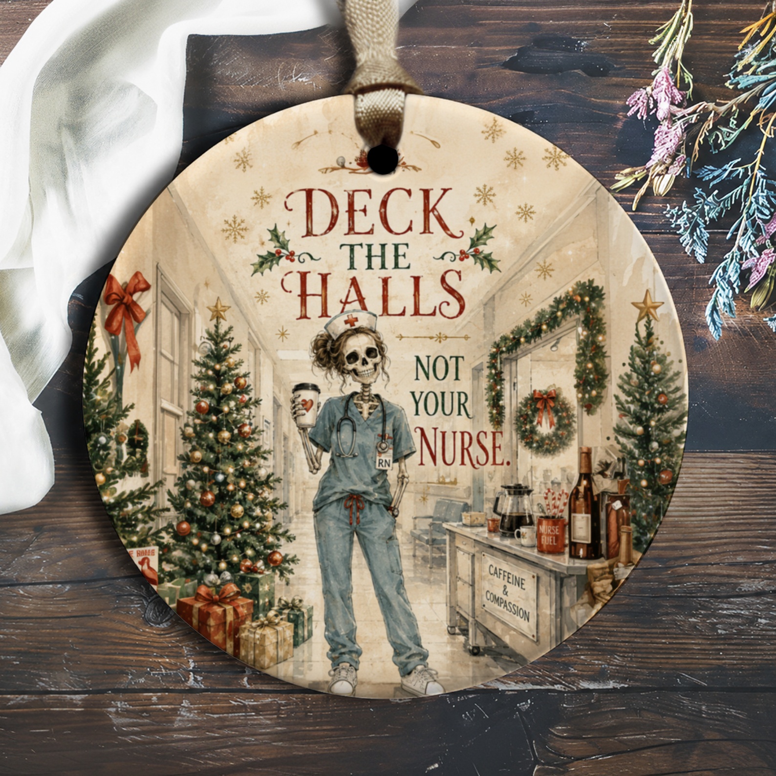 Deck The Halls Not Your Nurse Funny Christmas Ornament Nurse Holiday Decor Gift For Healthcare Workers O1947