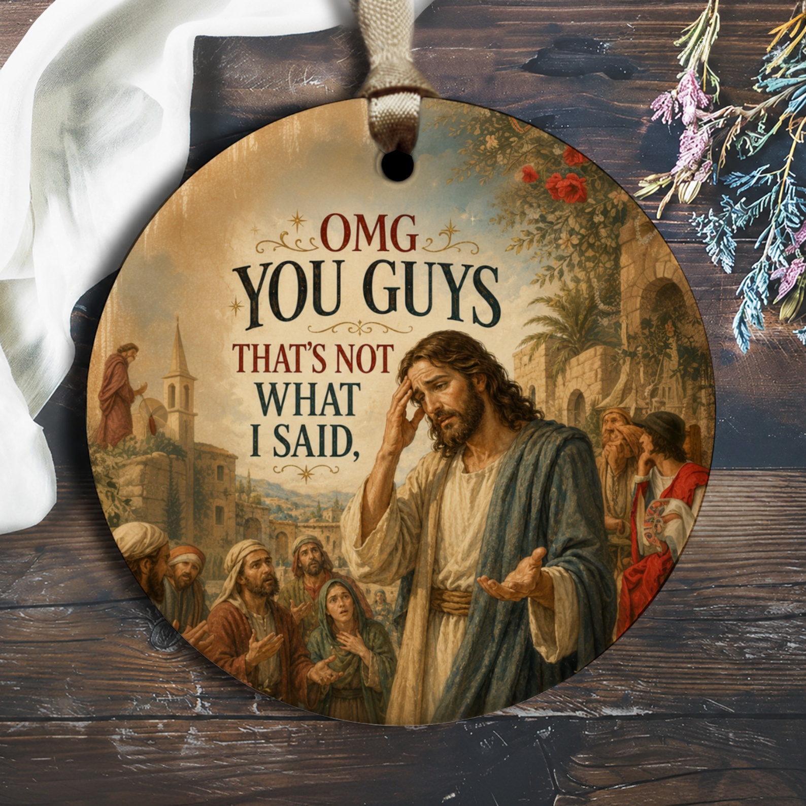 Omg You Guys That's Not What I Said, Funny Religious Ornament Jesus Scene Christmas Tree Decor Gift O2003