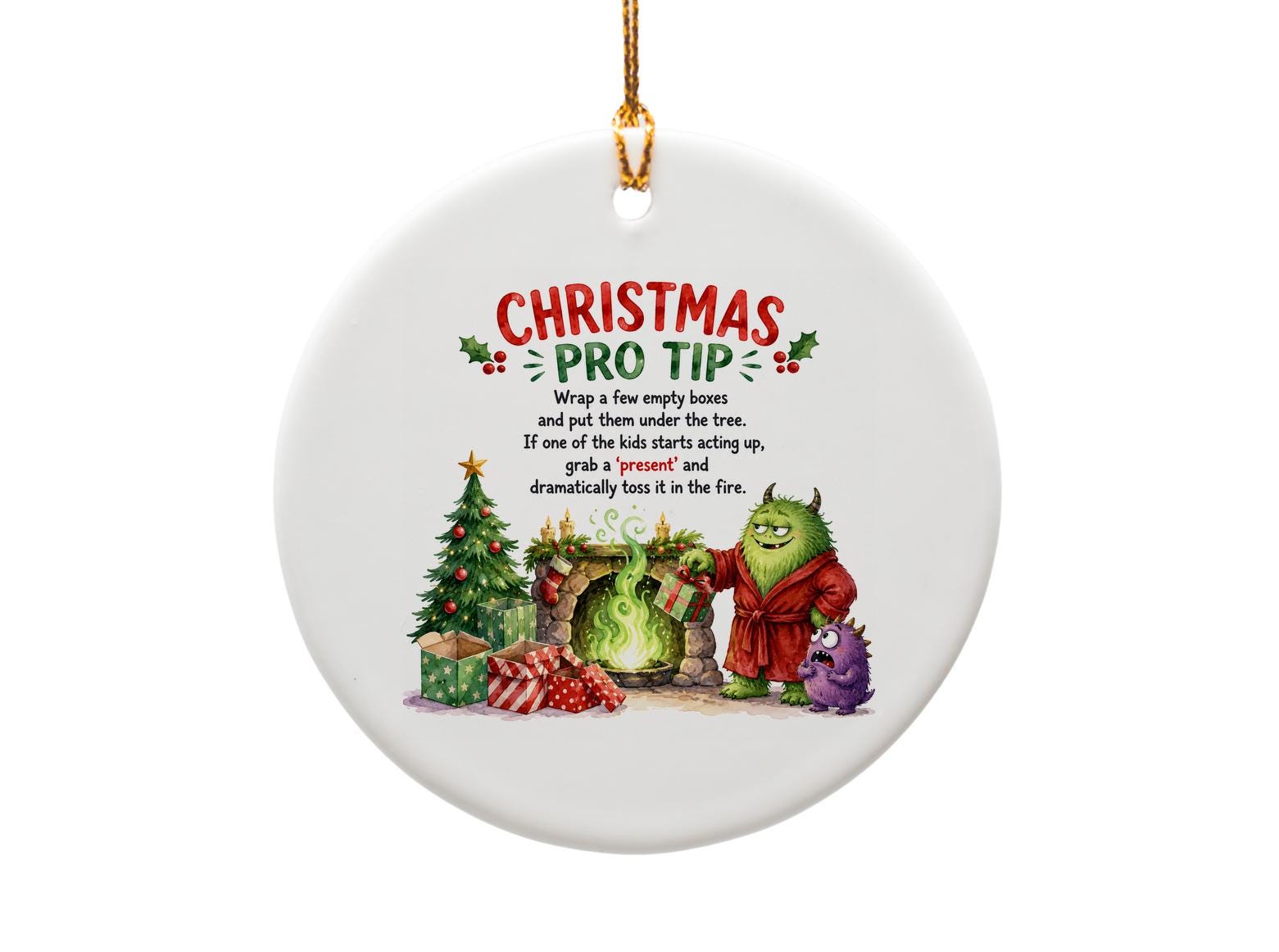 Christmas Pro Tip Funny Christmas Ornament Holiday Decor Green Monster By Fireplace Xmas Tree Gift O1486