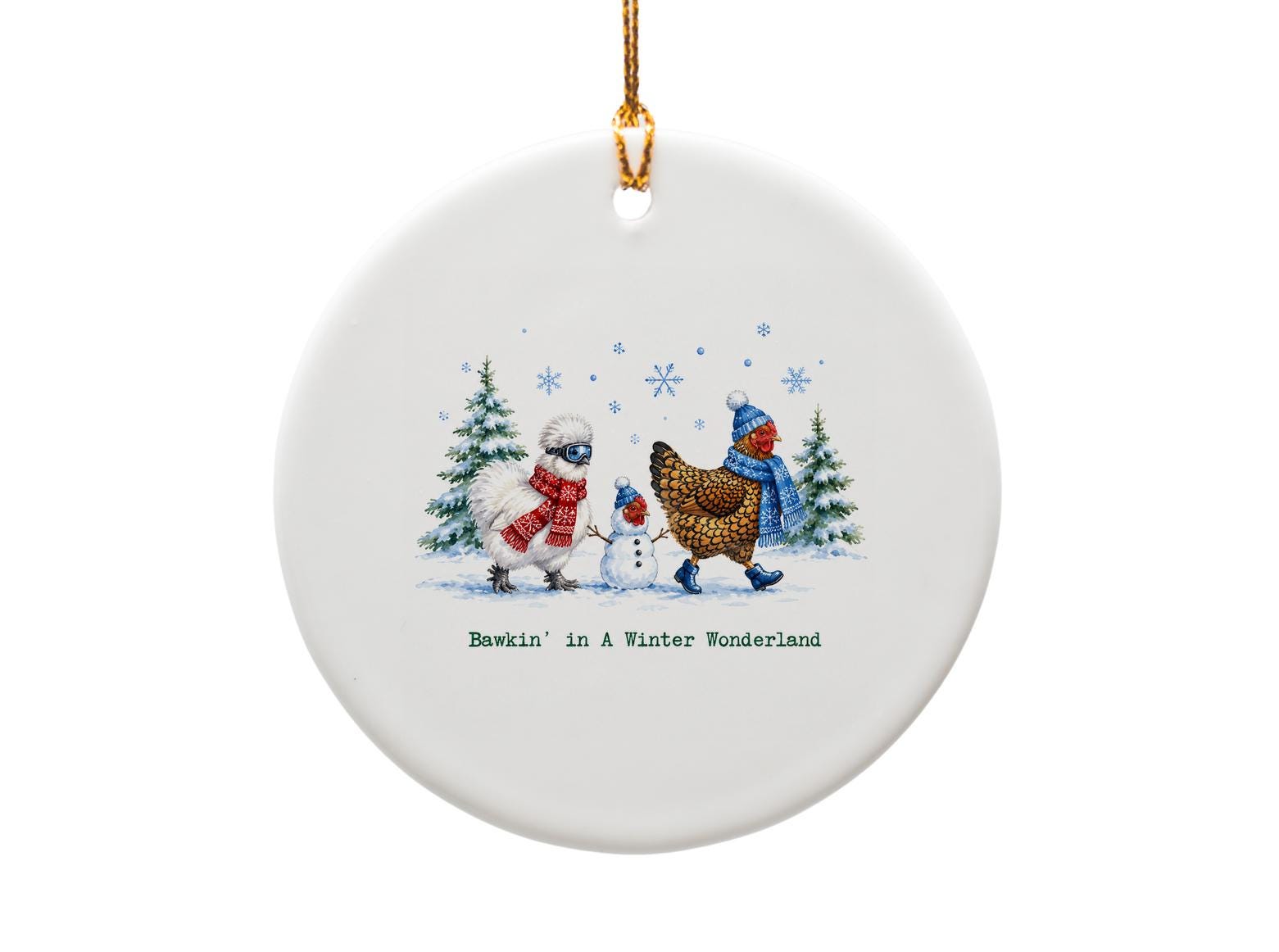 Bawkin' In A Winter Wonderland Christmas Ornament Funny Chicken Winter Decor Holiday Farm Animal Gift O1487